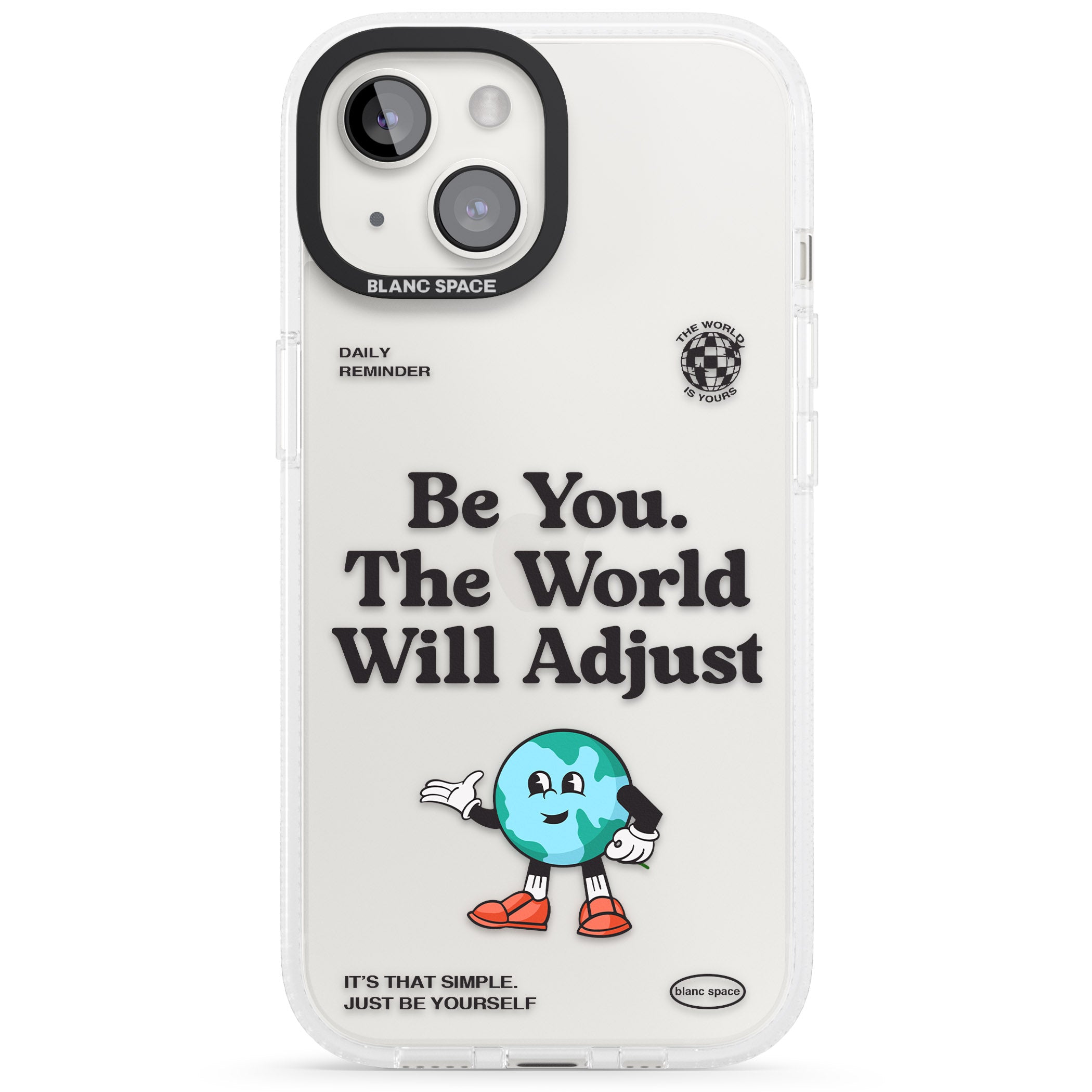 Be You. The World Will Adjust iPhone 15 / 14 / 13 Clear Case Impact Air - Blanc Space