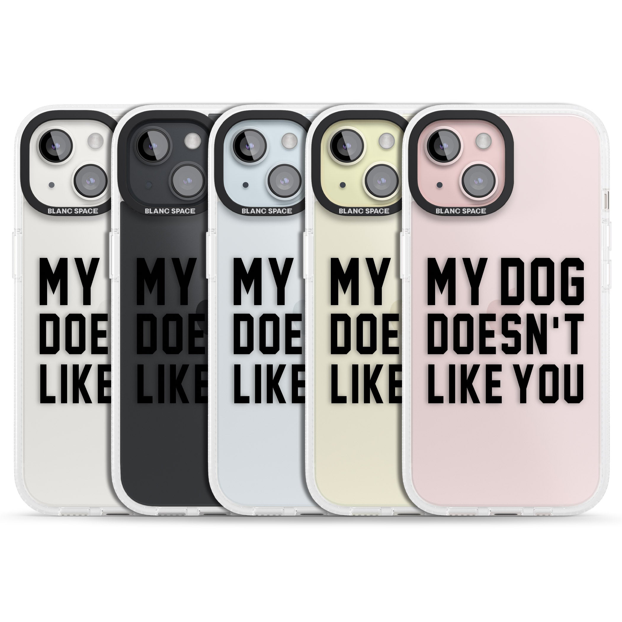 Dog Doesn't Like You iPhone 15 / 14 / 13 Clear Case Impact Air - Blanc Space