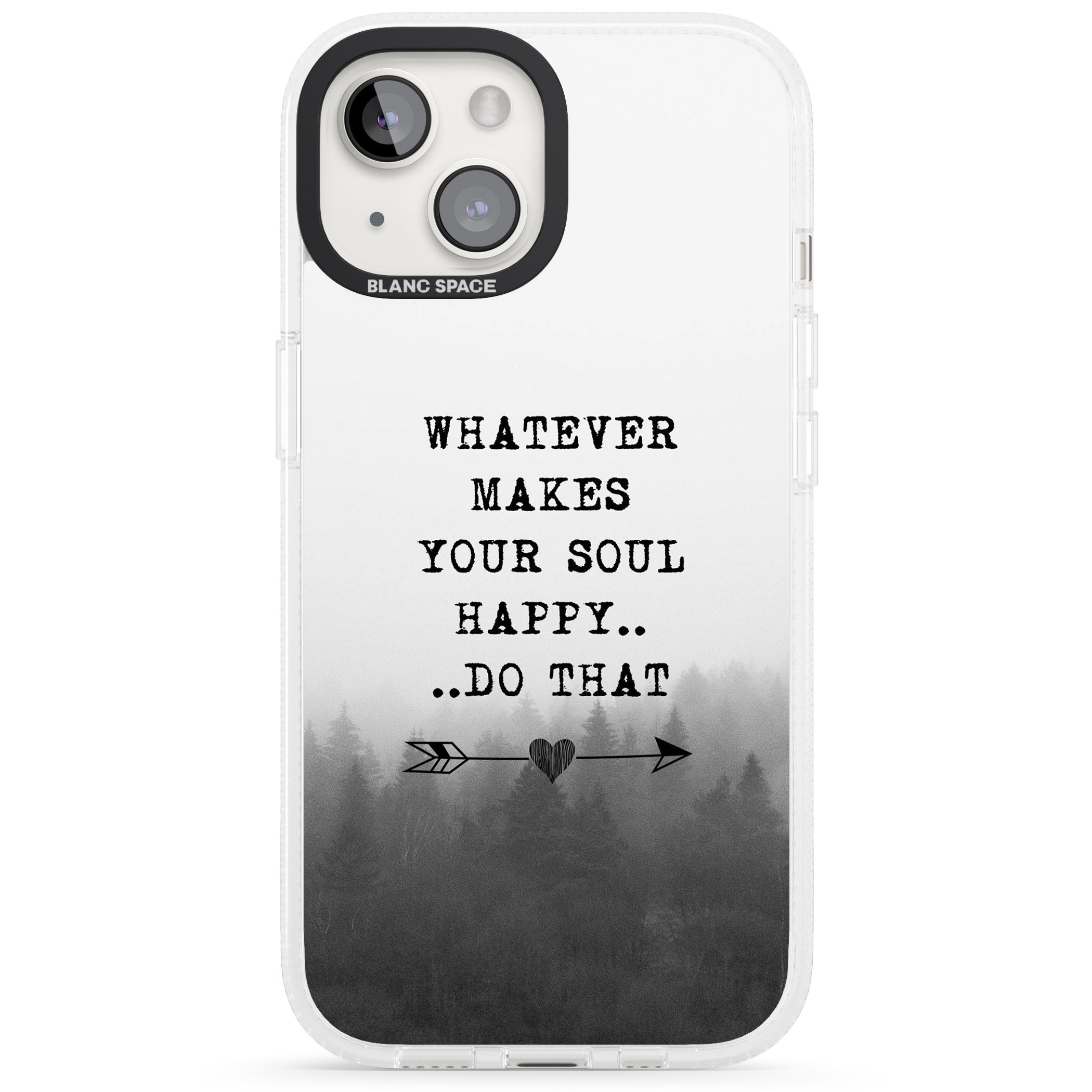 Whatever Makes Your Soul Quote iPhone 15 / 14 / 13 Clear Case Impact Air - Blanc Space
