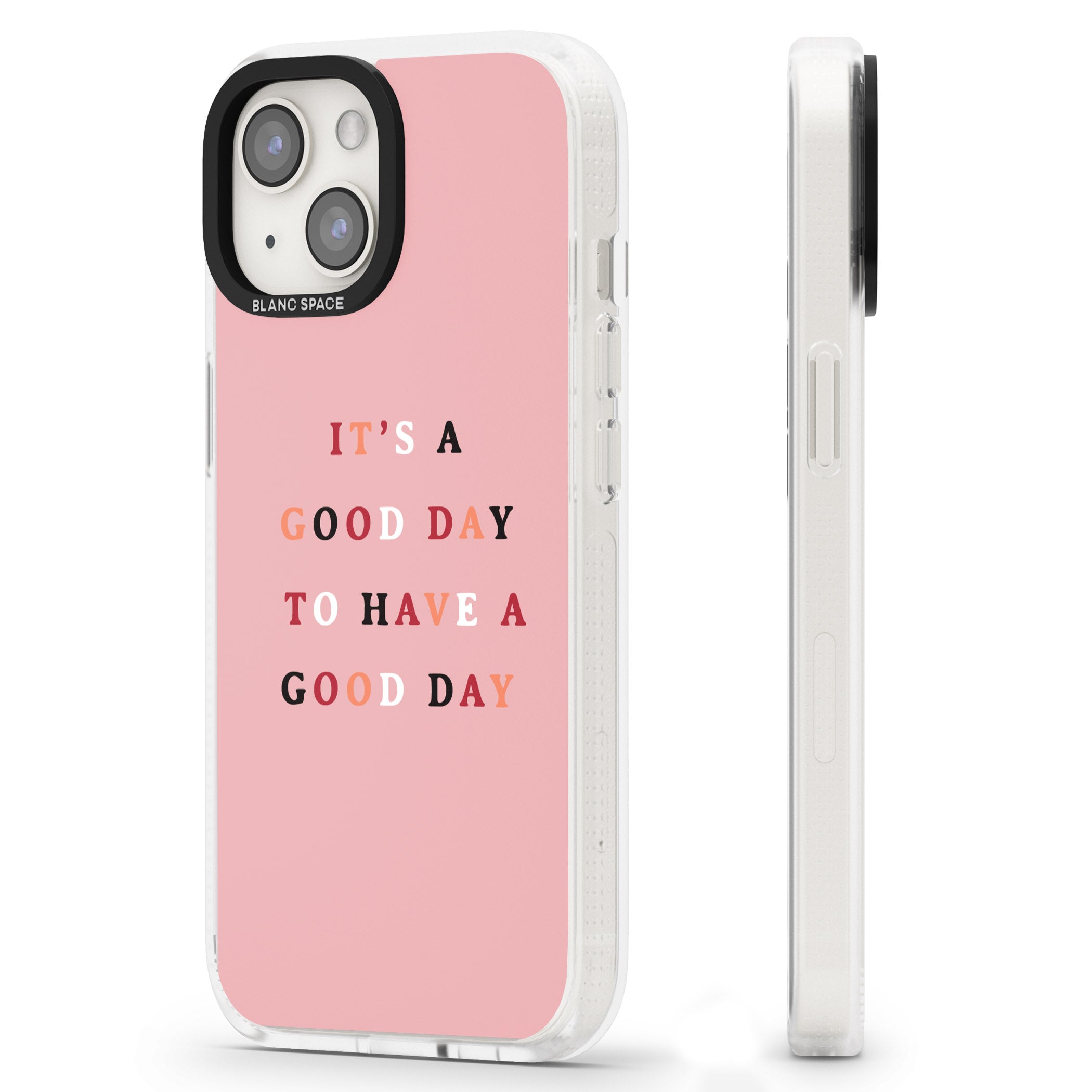 It's a good day to have a good day iPhone 15 / 14 / 13 Clear Case Impact Air - Blanc Space