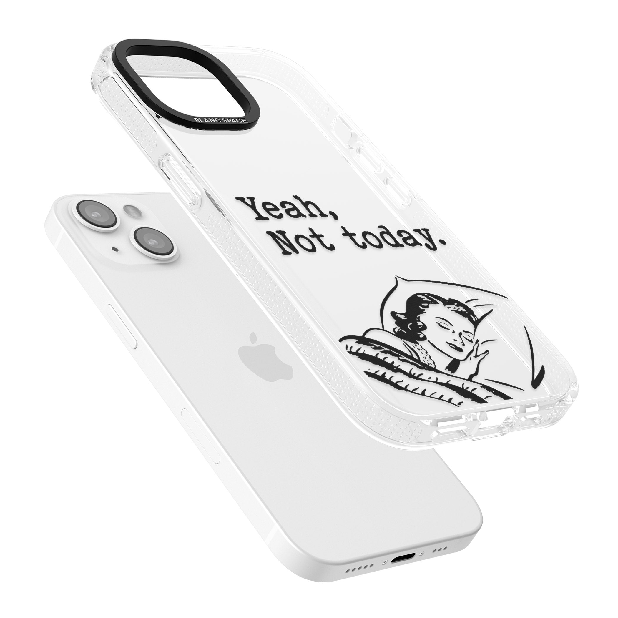 Yeah, Not Today iPhone 15 / 14 / 13 Clear Case Impact Air - Blanc Space