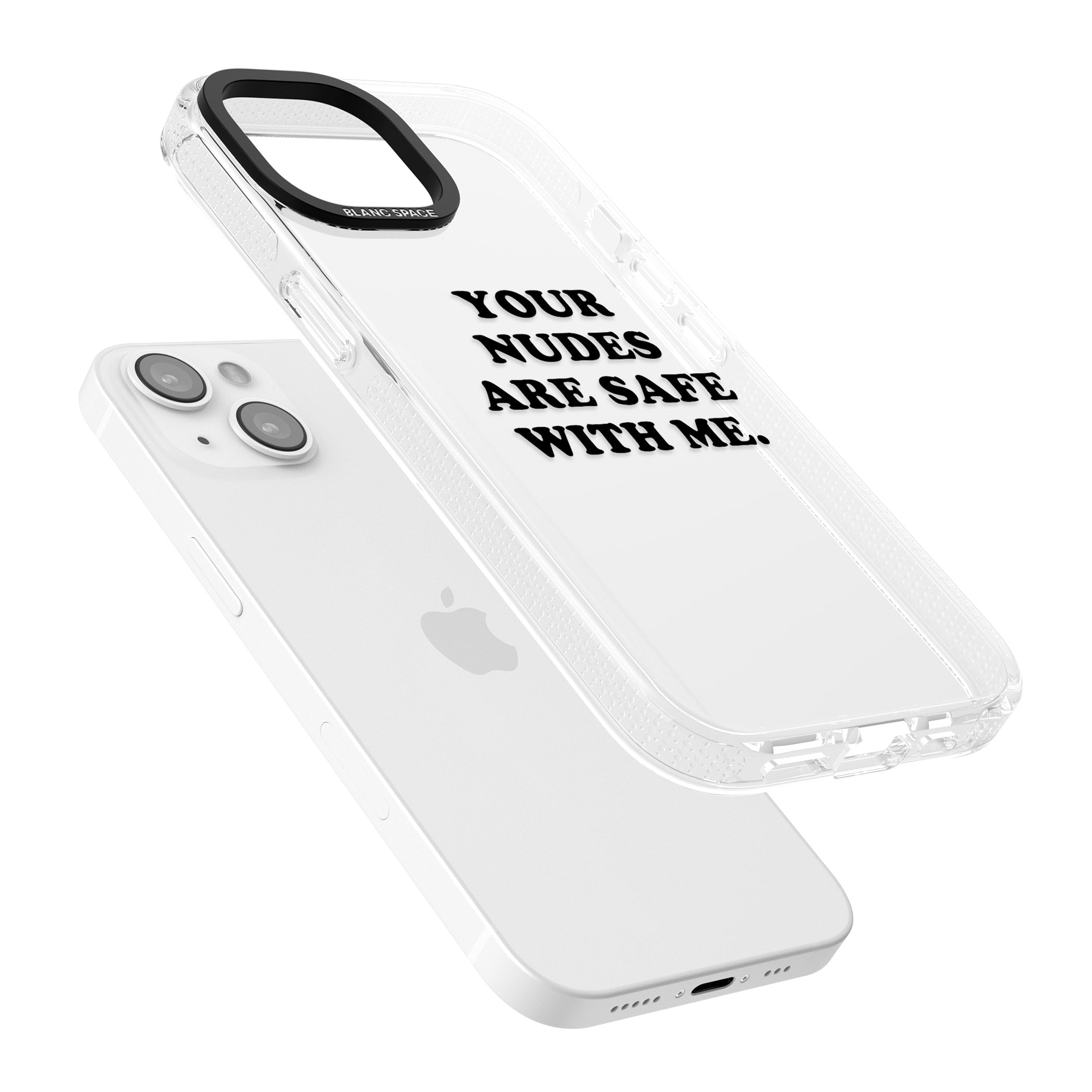 Your nudes are safe with me... BLACK iPhone 15 / 14 / 13 Clear Case Impact Air - Blanc Space