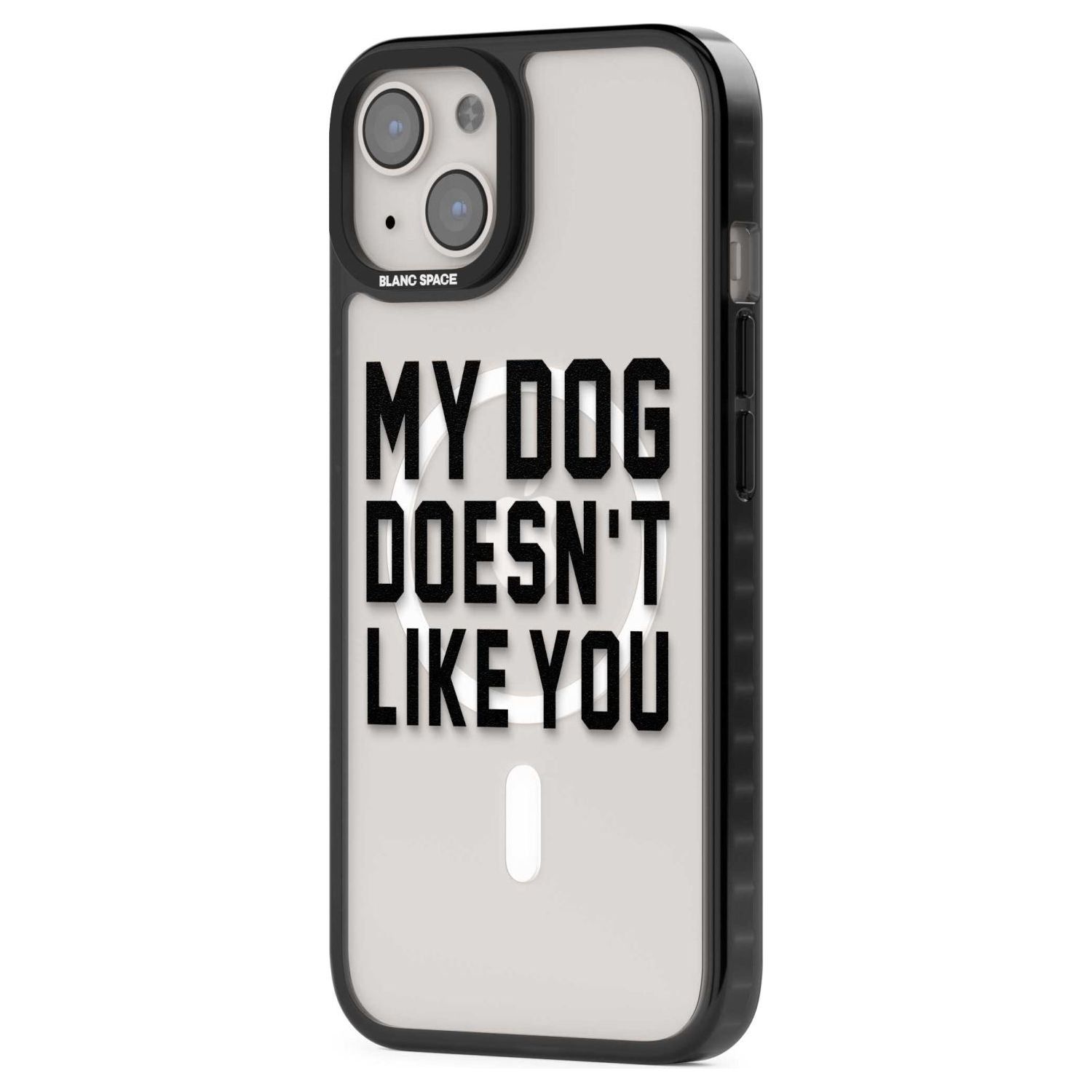 Dog Doesn't Like You Phone Case iPhone 15 Pro Max / Black Impact Case,iPhone 15 Plus / Black Impact Case,iPhone 15 Pro / Black Impact Case,iPhone 15 / Black Impact Case,iPhone 15 Pro Max / Impact Case,iPhone 15 Plus / Impact Case,iPhone 15 Pro / Impact Case,iPhone 15 / Impact Case,iPhone 15 Pro Max / Magsafe Black Impact Case,iPhone 15 Plus / Magsafe Black Impact Case,iPhone 15 Pro / Magsafe Black Impact Case,iPhone 15 / Magsafe Black Impact Case,iPhone 14 Pro Max / Black Impact Case,iPhone 14 Plus / Black