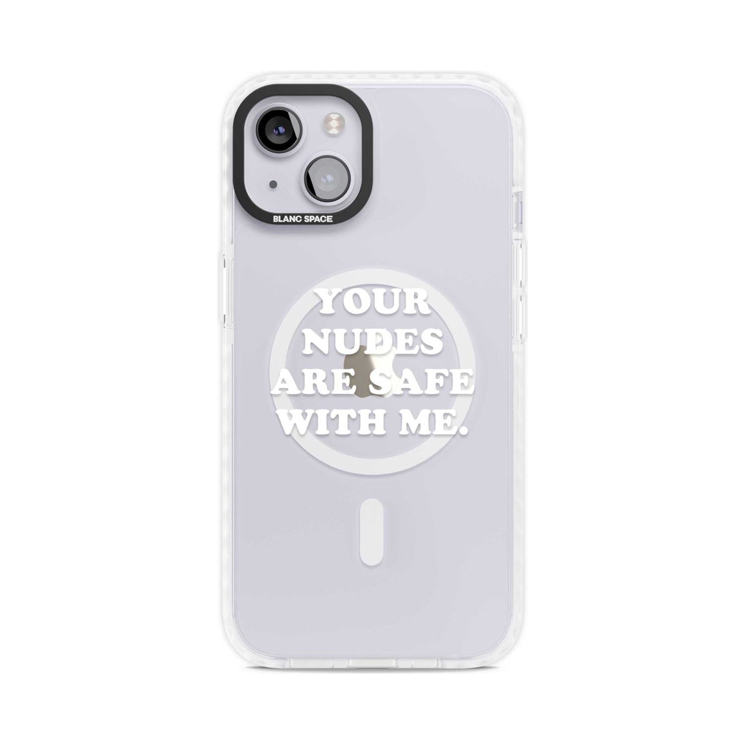 Your Nudes Are Safe White