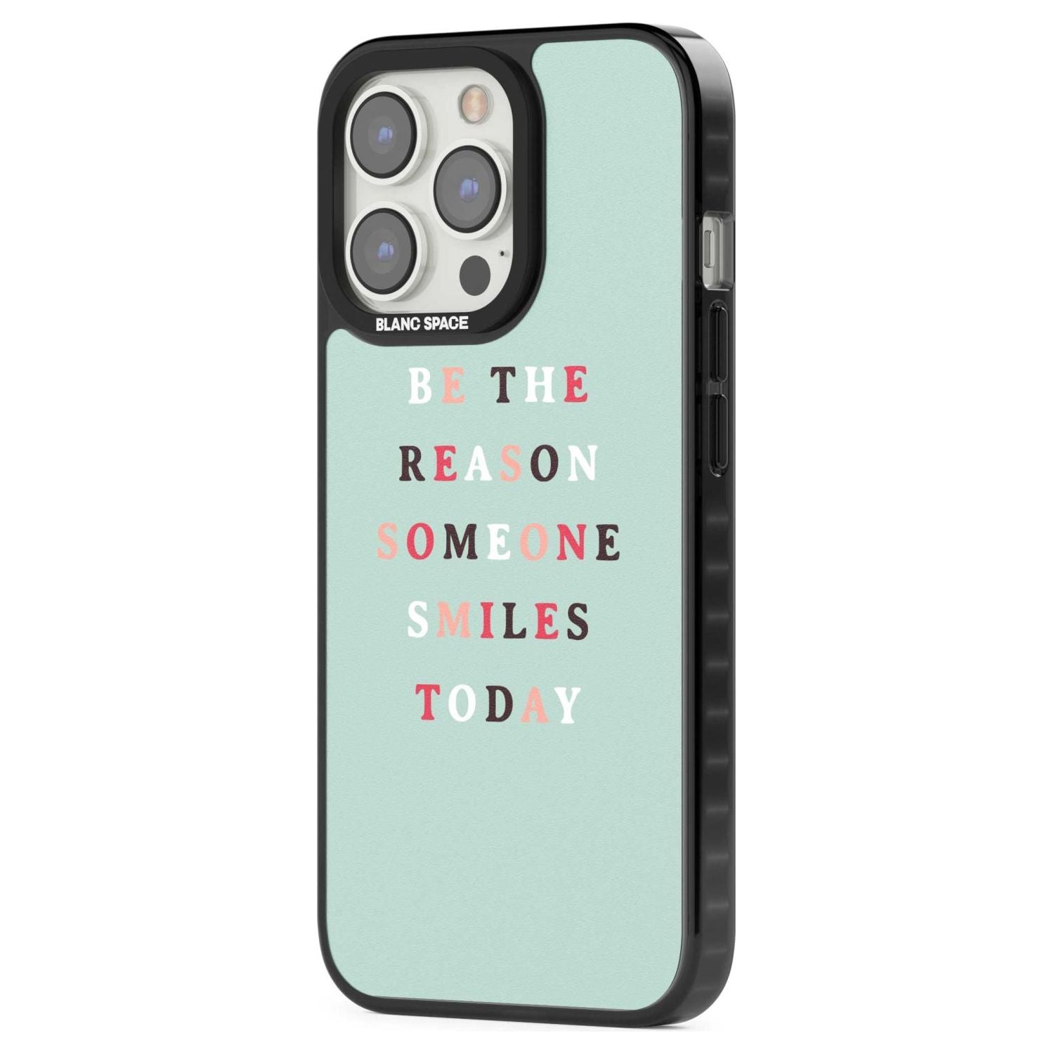 Be the reason someone smiles Phone Case iPhone 15 Pro Max / Black Impact Case,iPhone 15 Plus / Black Impact Case,iPhone 15 Pro / Black Impact Case,iPhone 15 / Black Impact Case,iPhone 15 Pro Max / Impact Case,iPhone 15 Plus / Impact Case,iPhone 15 Pro / Impact Case,iPhone 15 / Impact Case,iPhone 15 Pro Max / Magsafe Black Impact Case,iPhone 15 Plus / Magsafe Black Impact Case,iPhone 15 Pro / Magsafe Black Impact Case,iPhone 15 / Magsafe Black Impact Case,iPhone 14 Pro Max / Black Impact Case,iPhone 14 Plus