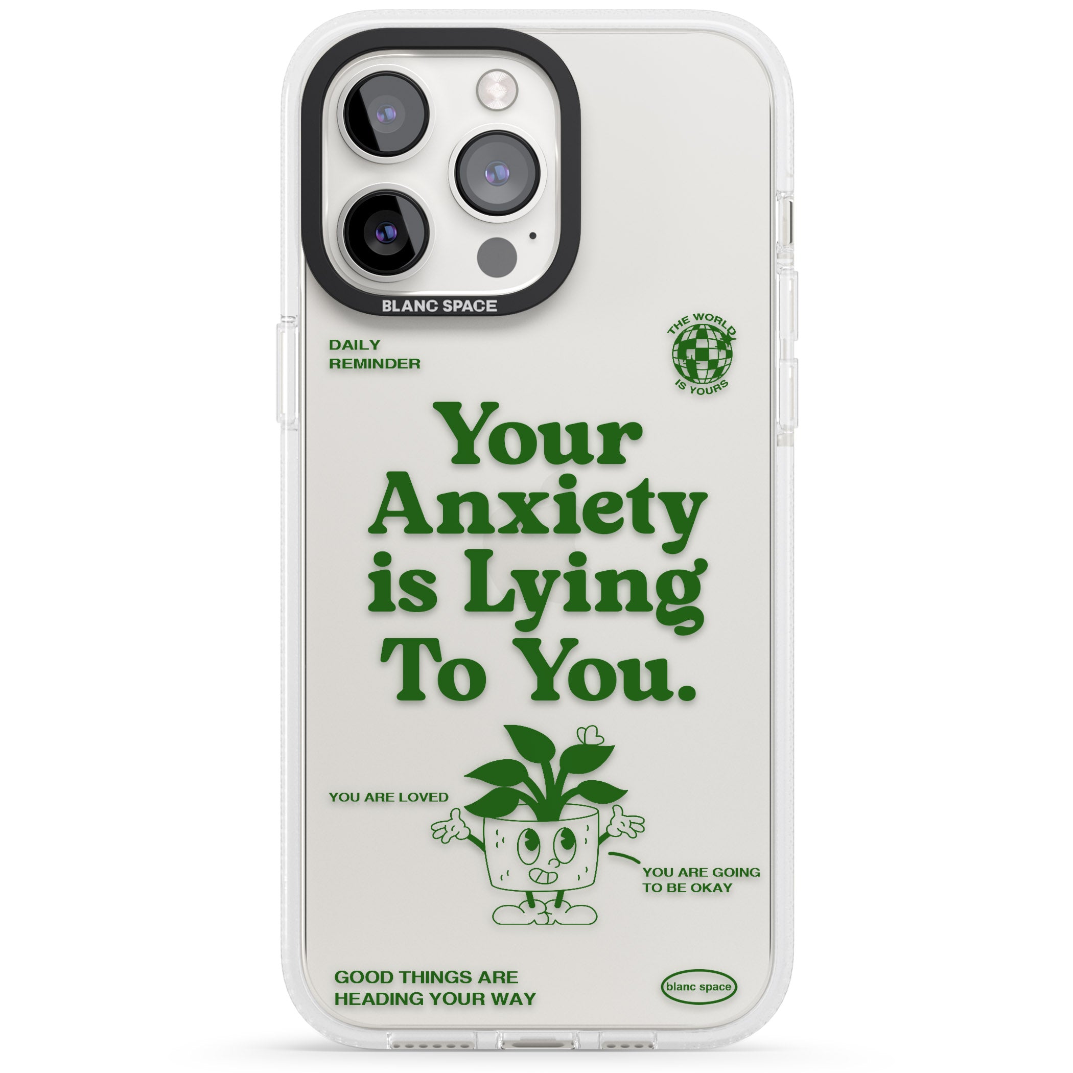 Your Anxiety Is Lying To You iPhone 15 Pro Max / 15 Pro / 14 Pro Max / 14 Pro / 13 Pro Clear Case Impact Air - Blanc Space