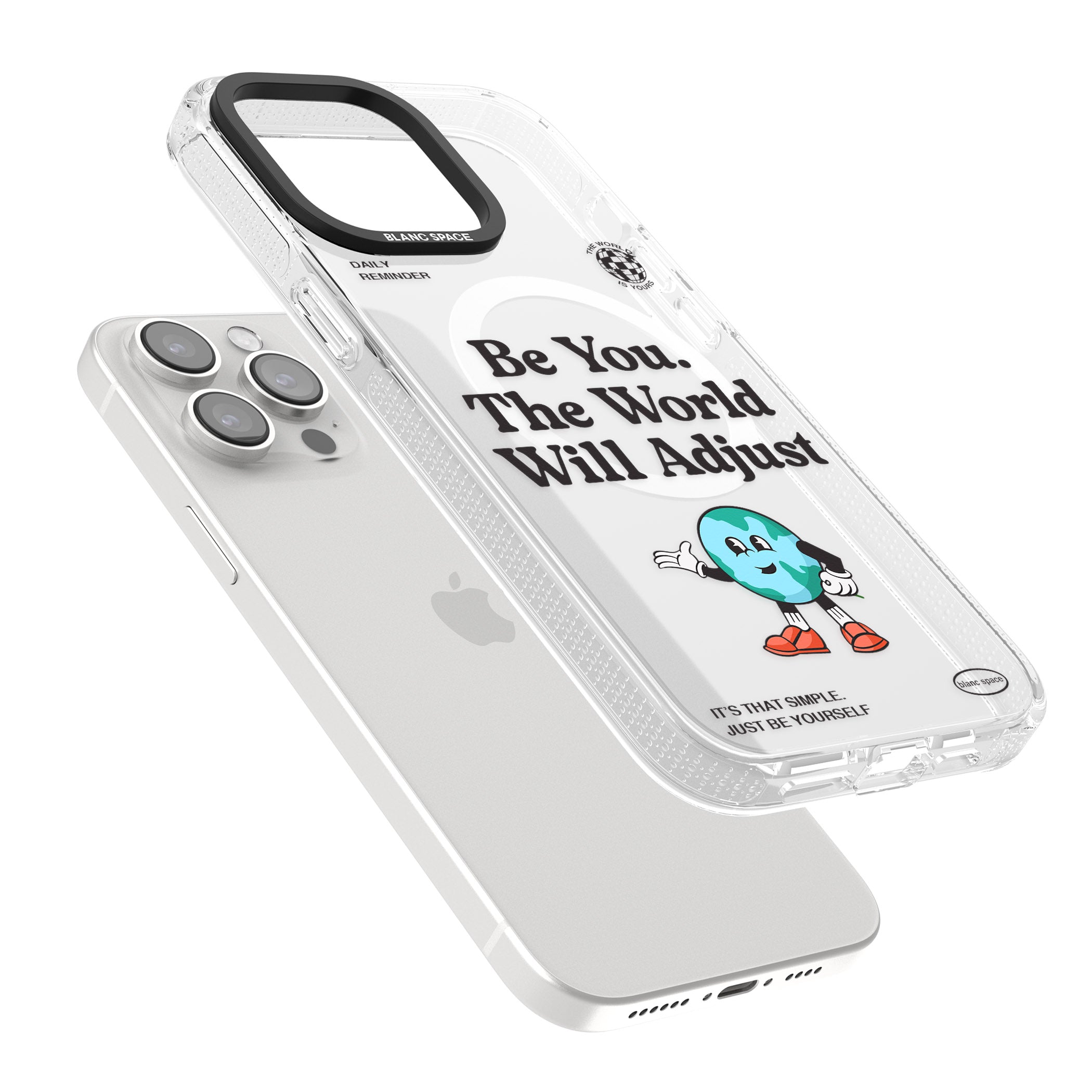 Be You. The World Will Adjust iPhone 15 Pro Max / 15 Pro / 14 Pro Max / 14 Pro / 13 Pro Clear Case Impact Air - Blanc Space