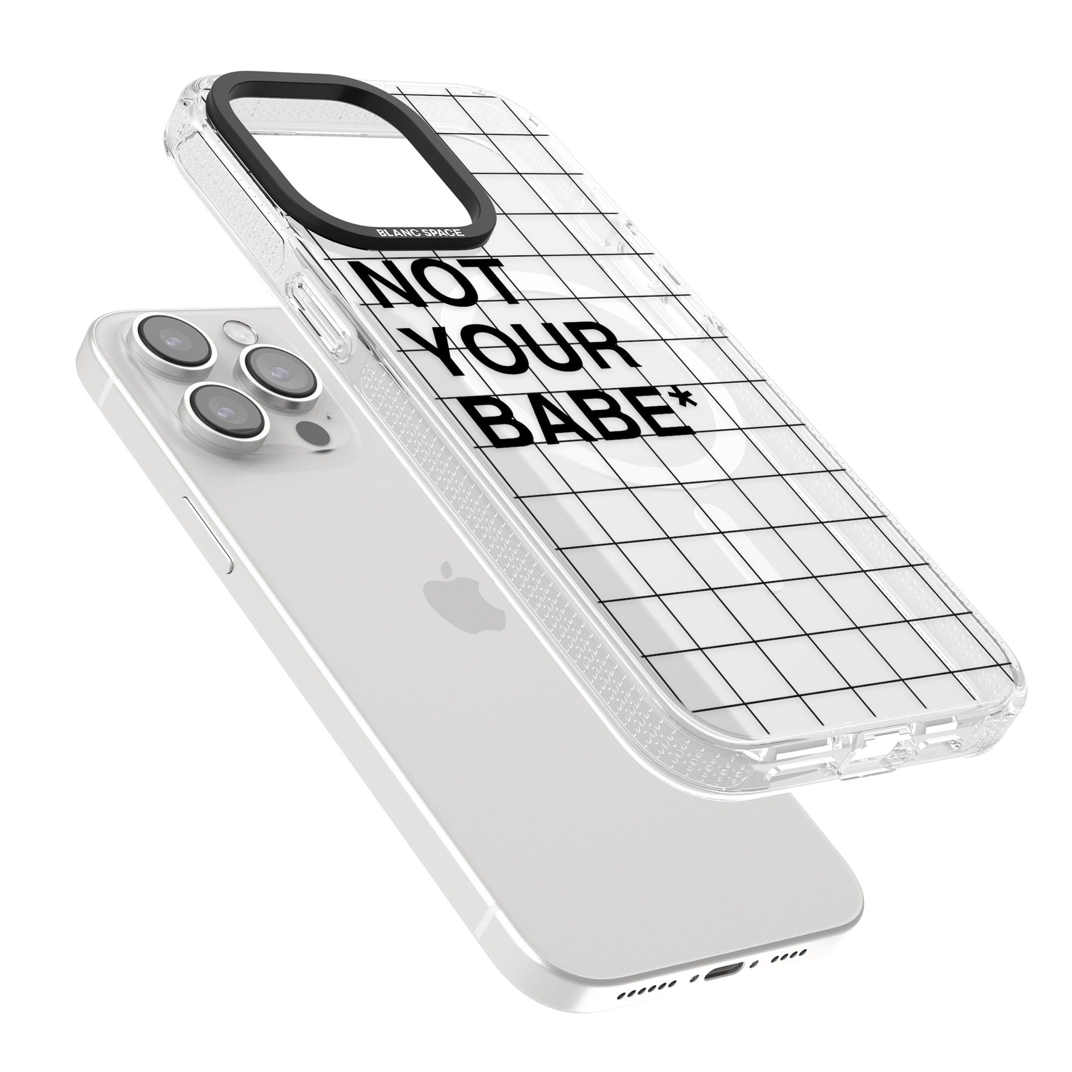 Grid Pattern Not Your Babe iPhone 15 Pro Max / 15 Pro / 14 Pro Max / 14 Pro / 13 Pro Clear Case Impact Air - Blanc Space