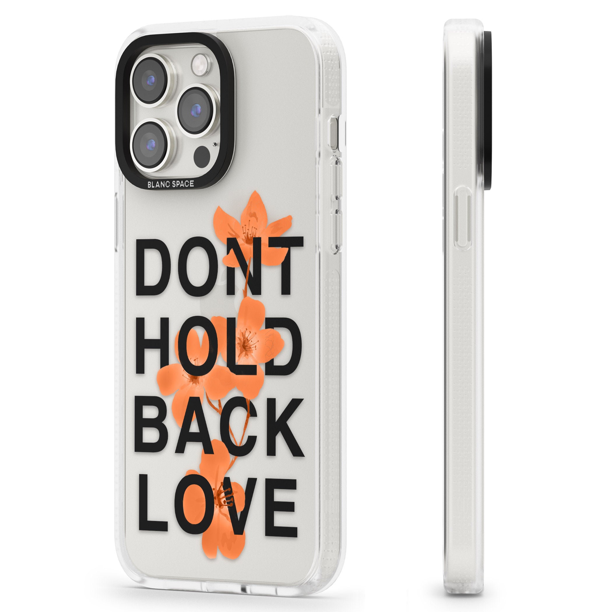 Don't Hold Back Love - Orange & Black iPhone 15 Pro Max / 15 Pro / 14 Pro Max / 14 Pro / 13 Pro Clear Case Impact Air - Blanc Space