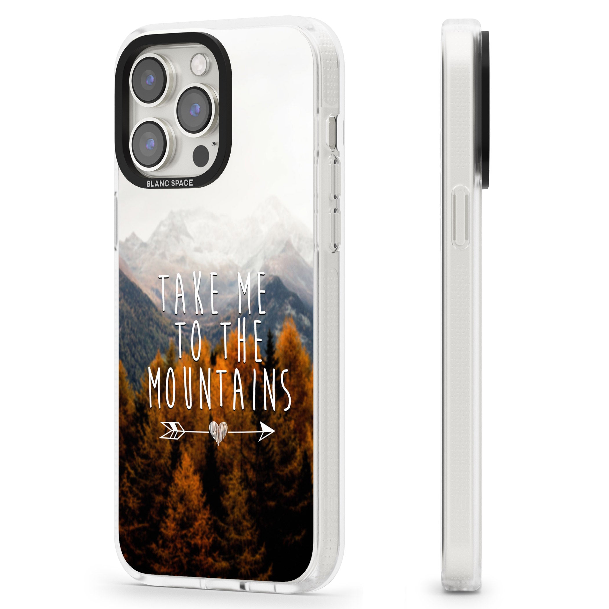 Take Me Mountains Quote iPhone 15 Pro Max / 15 Pro / 14 Pro Max / 14 Pro / 13 Pro Clear Case Impact Air - Blanc Space