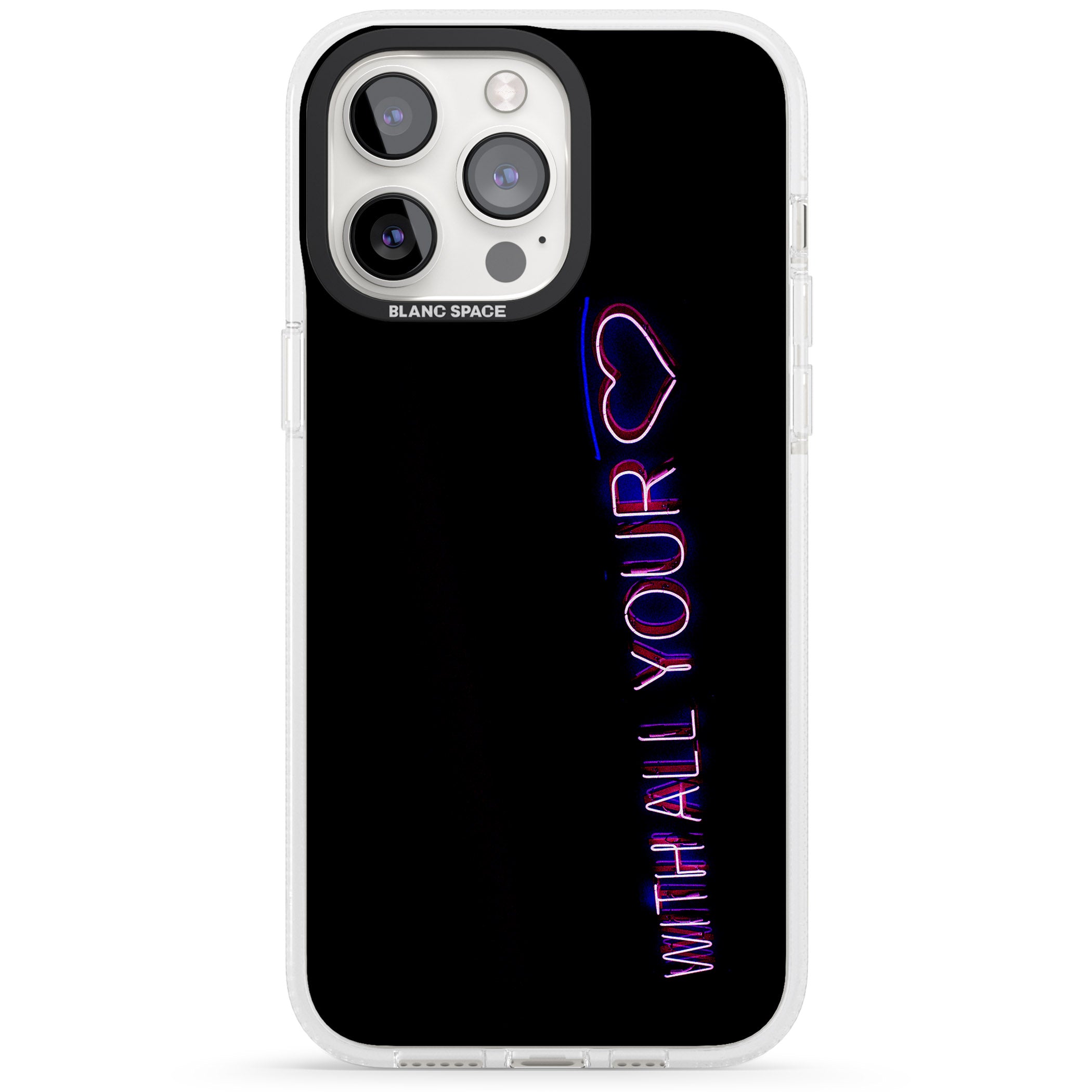 With All Your Heart Neon Sign iPhone 15 Pro Max / 15 Pro / 14 Pro Max / 14 Pro / 13 Pro Clear Case Impact Air - Blanc Space