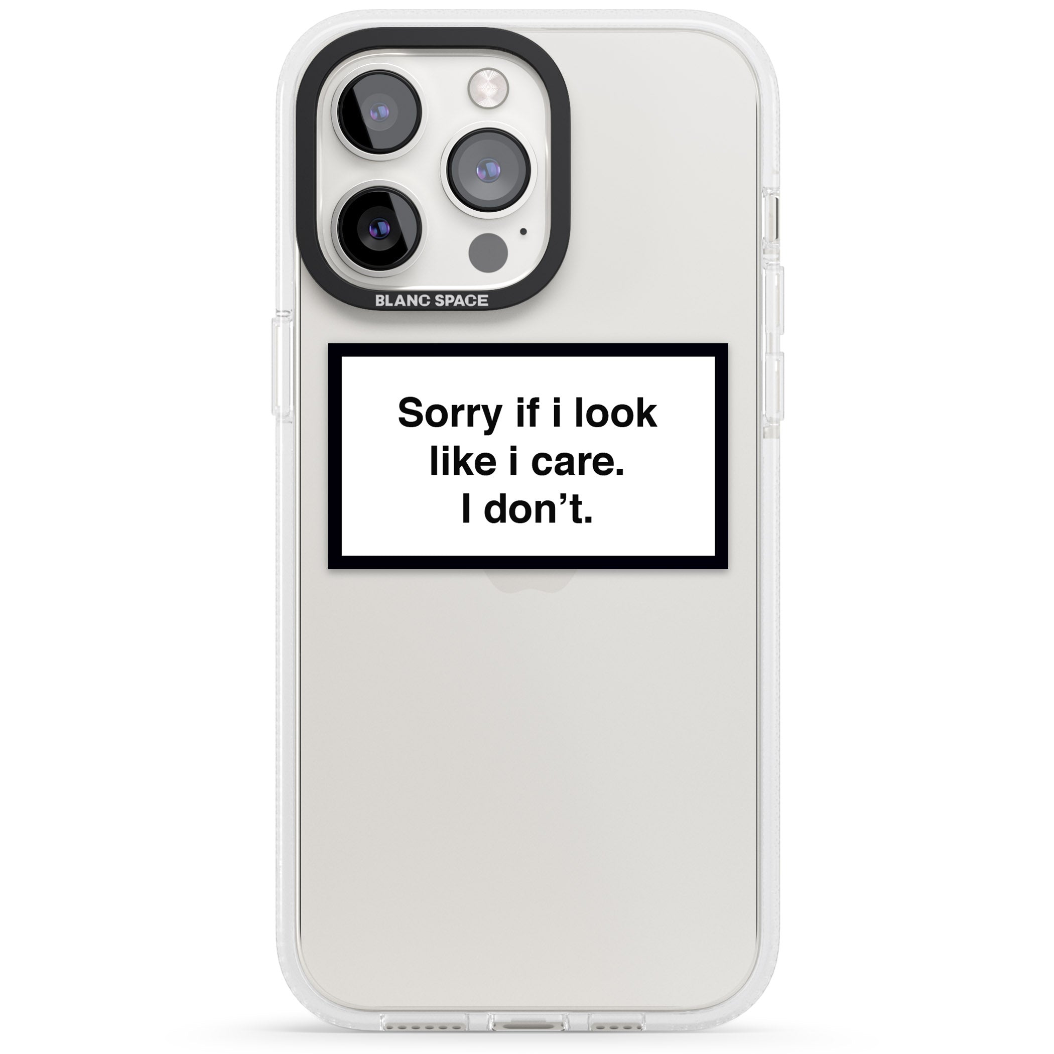 Sorry if it looks like I care iPhone 15 Pro Max / 15 Pro / 14 Pro Max / 14 Pro / 13 Pro Clear Case Impact Air - Blanc Space