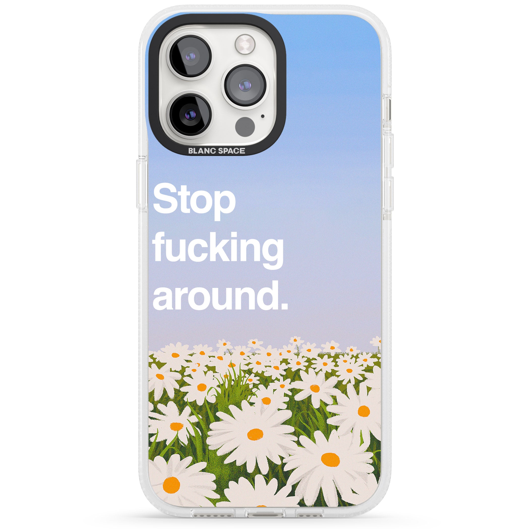 Stop f*cking around iPhone 15 Pro Max / 15 Pro / 14 Pro Max / 14 Pro / 13 Pro Clear Case Impact Air - Blanc Space
