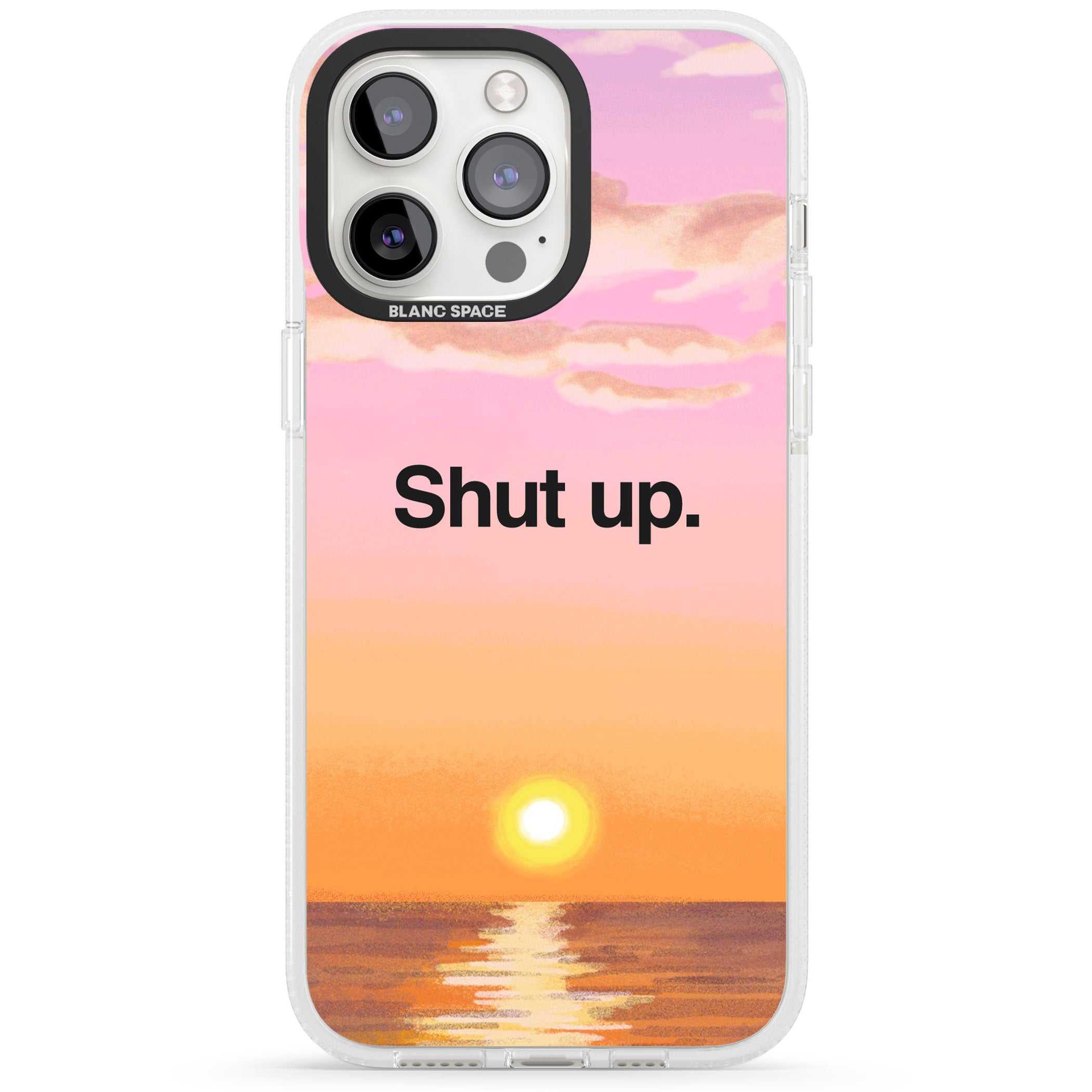 Shut up iPhone 15 Pro Max / 15 Pro / 14 Pro Max / 14 Pro / 13 Pro Clear Case Impact Air - Blanc Space