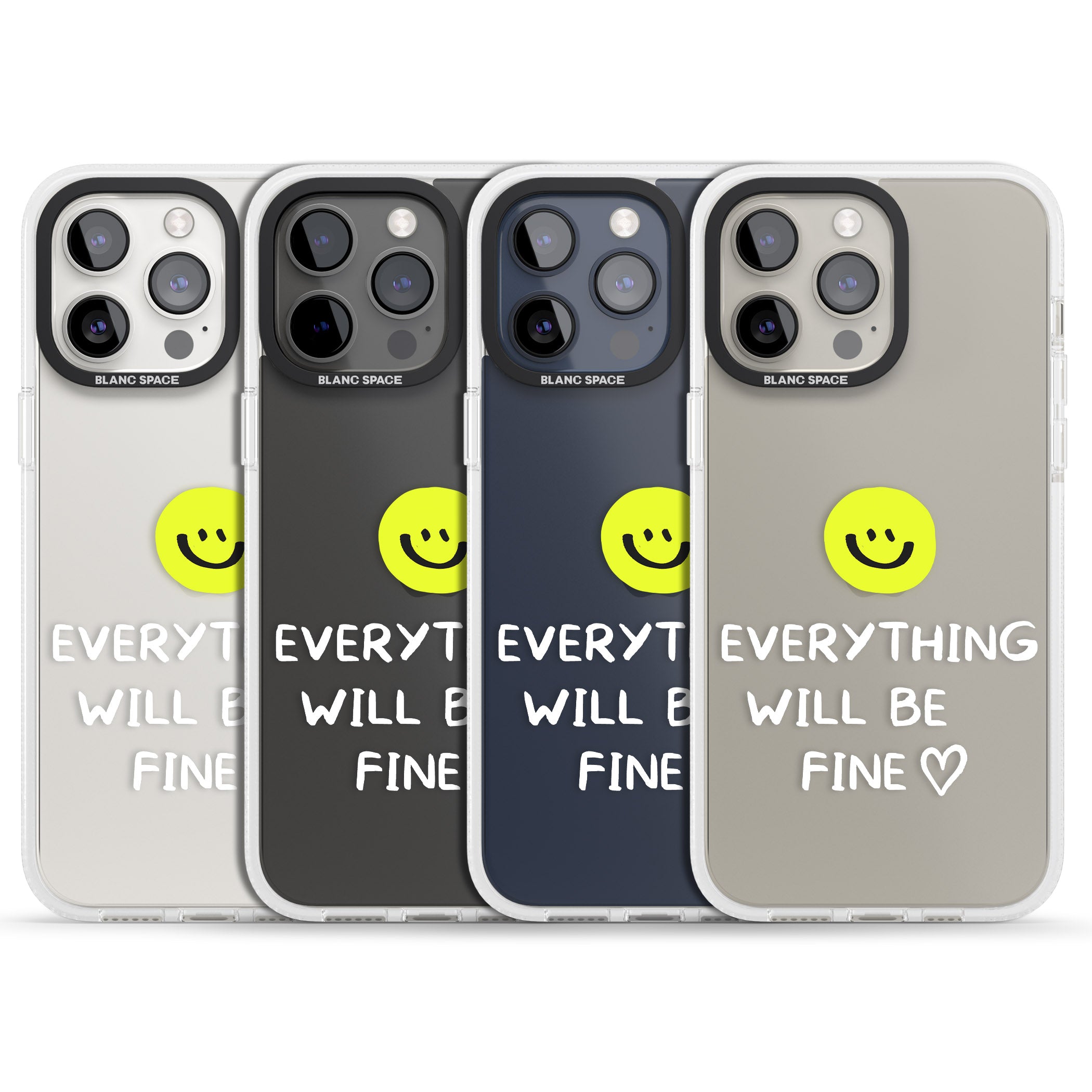 Everything Will Be Fine iPhone 15 Pro Max / 15 Pro / 14 Pro Max / 14 Pro / 13 Pro Clear Case Impact Air - Blanc Space