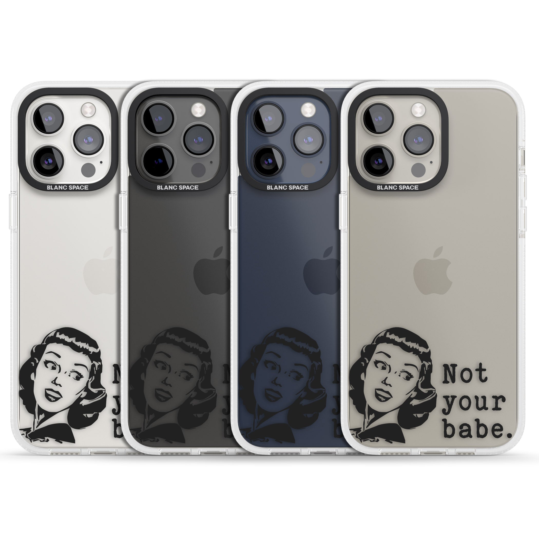Not Your Babe iPhone 15 Pro Max / 15 Pro / 14 Pro Max / 14 Pro / 13 Pro Clear Case Impact Air - Blanc Space