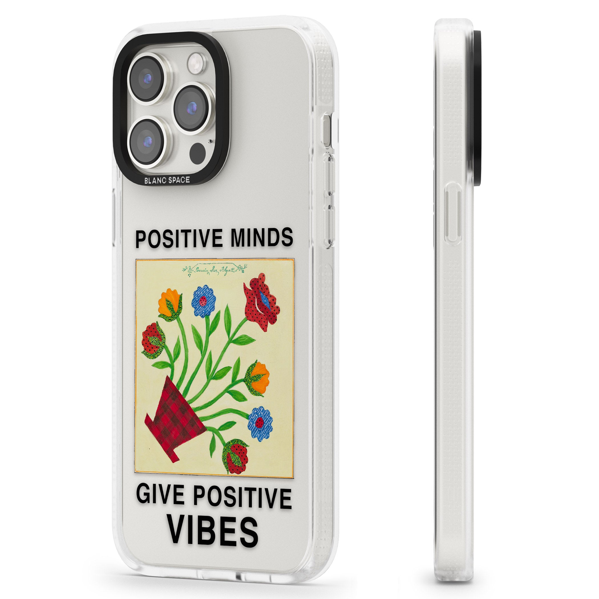 Positive Minds Give Positive Vibes iPhone 15 Pro Max / 15 Pro / 14 Pro Max / 14 Pro / 13 Pro Clear Case Impact Air - Blanc Space