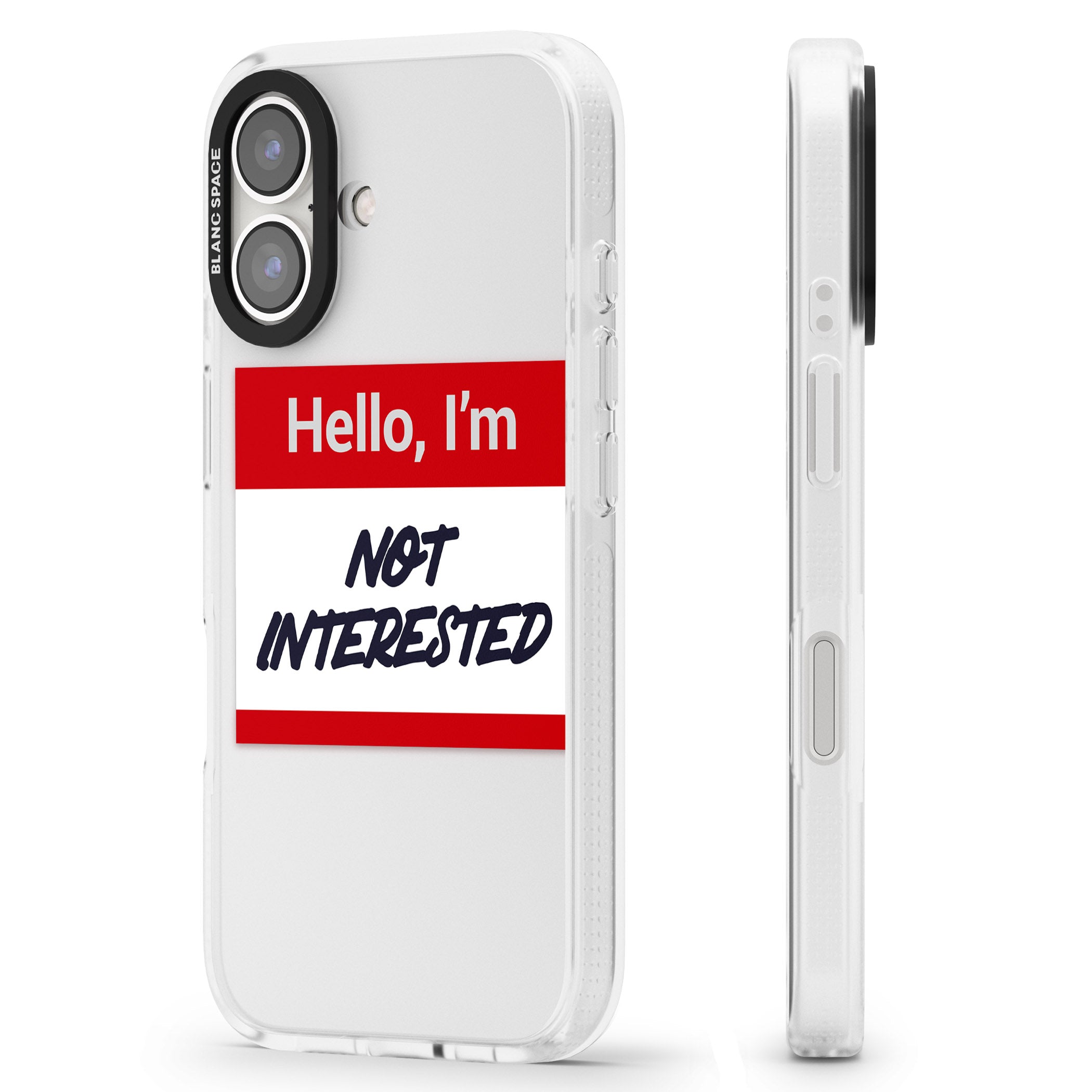 Funny Hello Name Tag Not Interested iPhone 16 / 16 Plus Clear Case Impact Air - Blanc Space