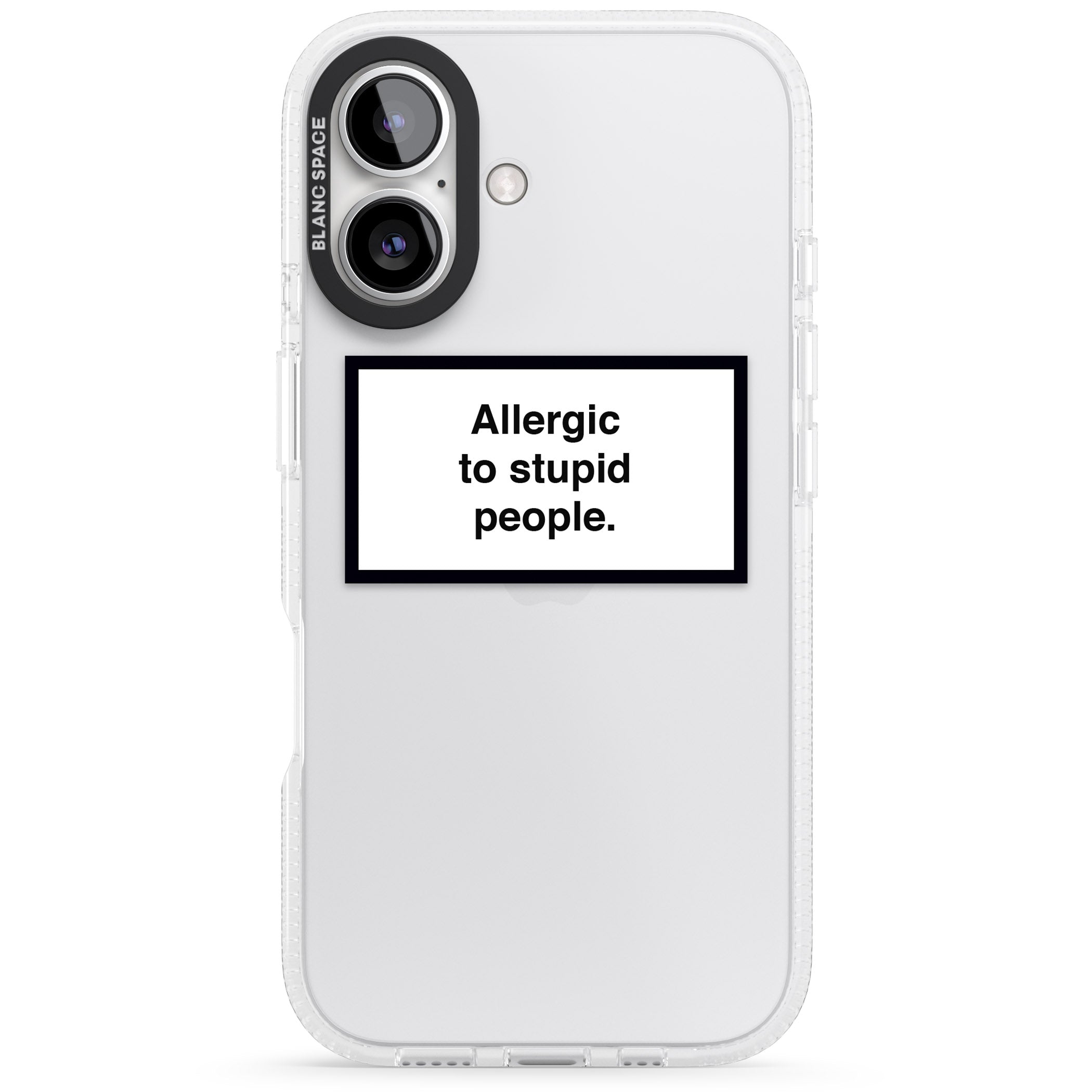 Allergic to stupid people iPhone 16 / 16 Plus Clear Case Impact Air - Blanc Space