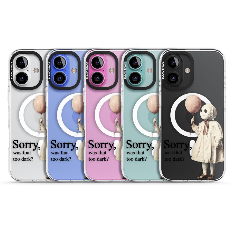 Sorry, Was That Too Dark? Impact Magsafe Phone Case for iPhone 16, iPhone 16 Plus