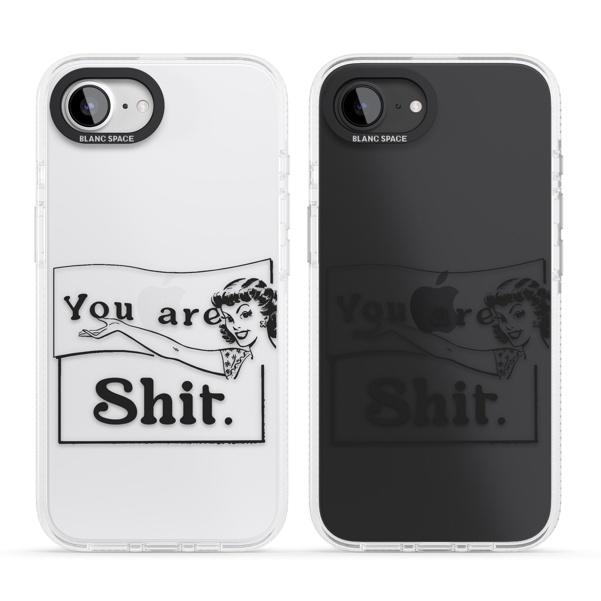 You are Sh*t iPhone 16e Clear Case Impact Air - Blanc Space