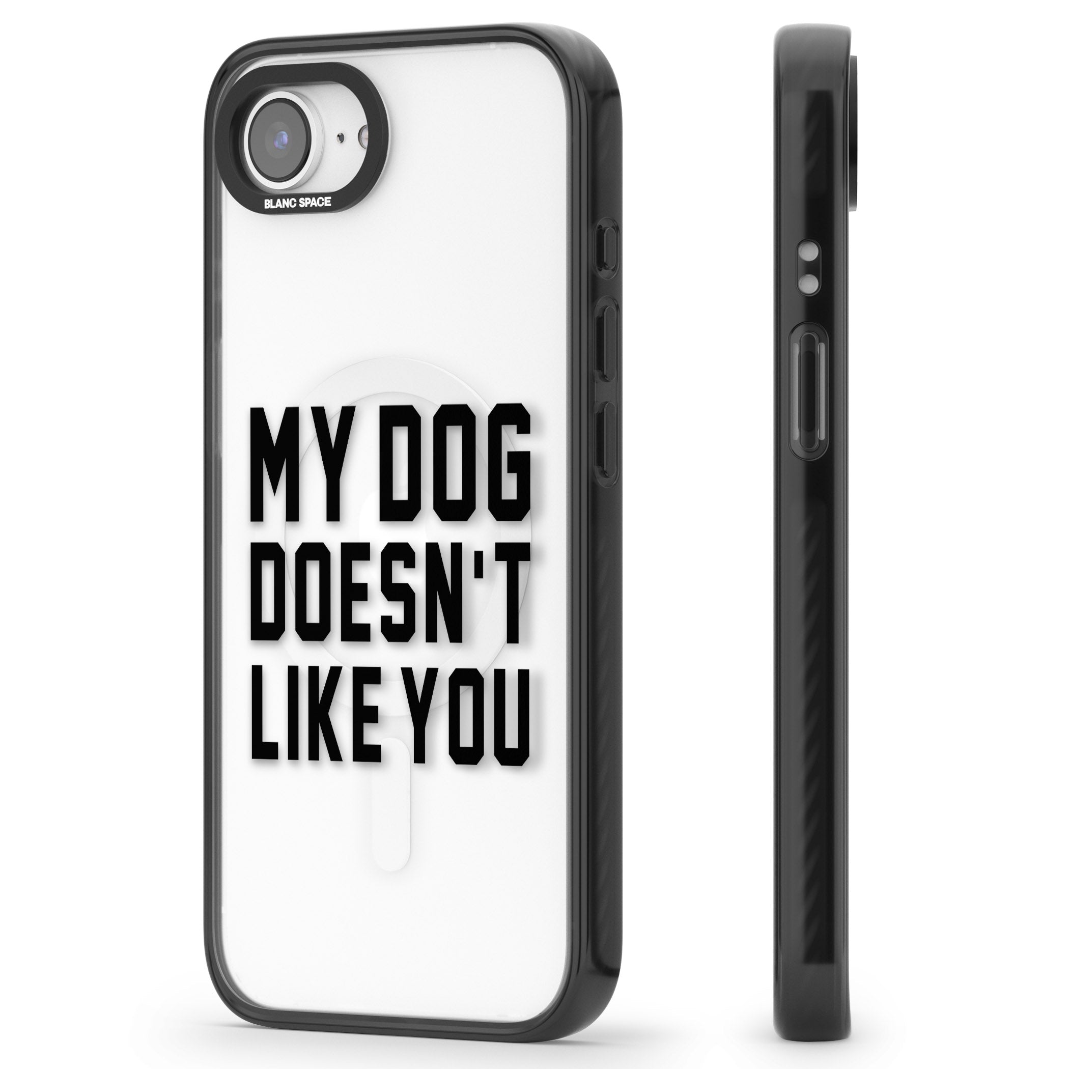 My Dog Doesn'T Like You