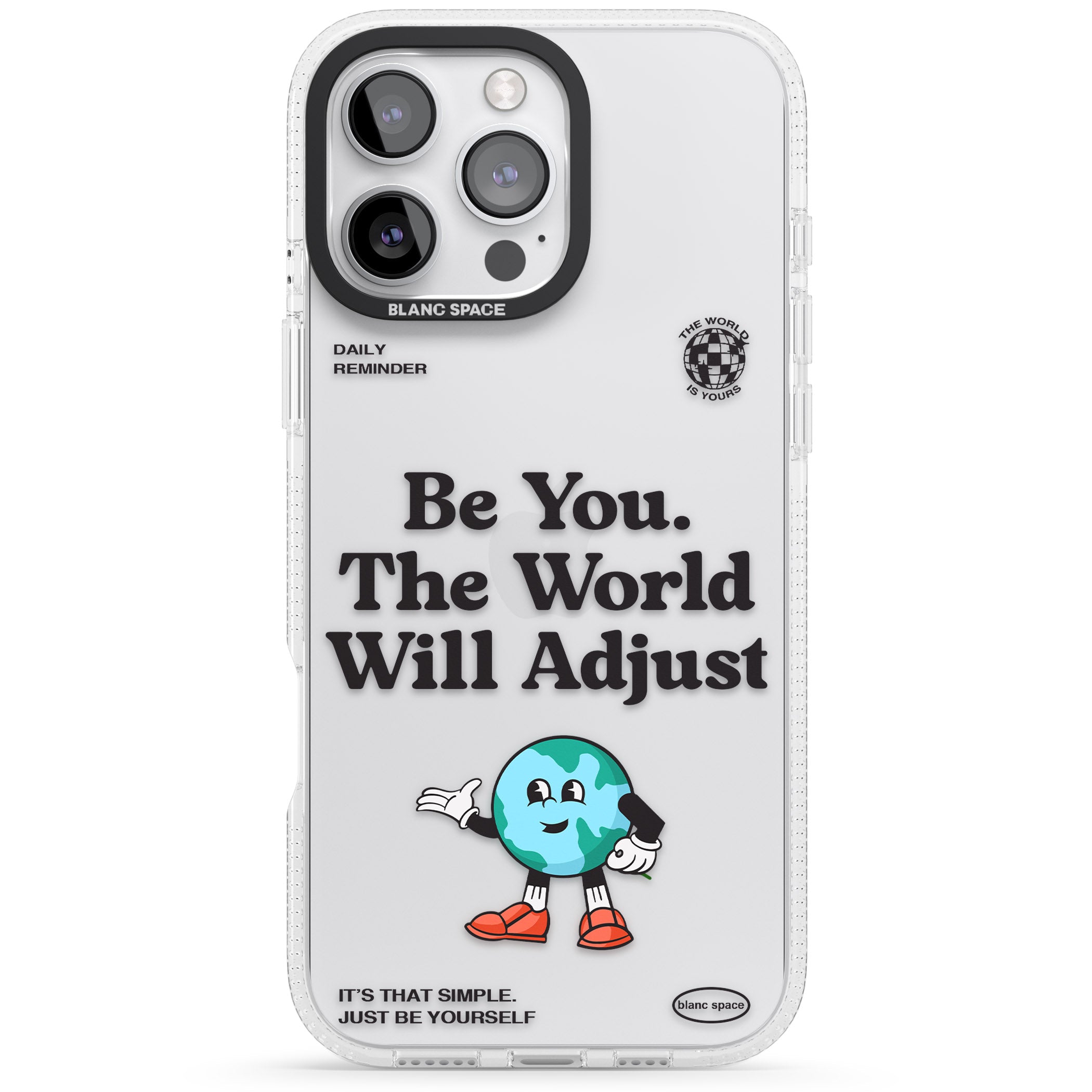 Be You. The World Will Adjust iPhone 16 Pro Max / 16 Pro Clear Case Impact Air - Blanc Space