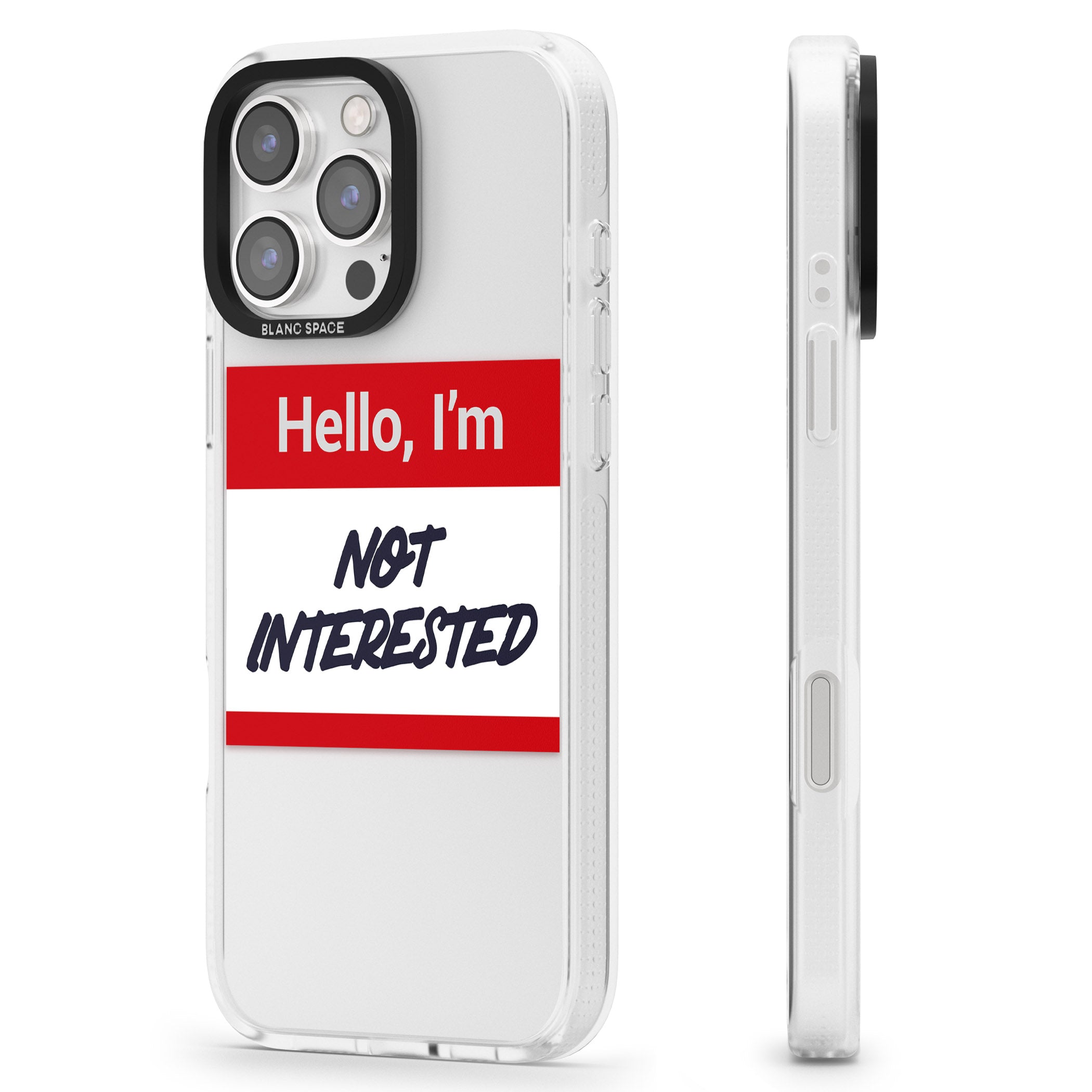 Funny Hello Name Tag Not Interested iPhone 16 Pro Max / 16 Pro Clear Case Impact Air - Blanc Space
