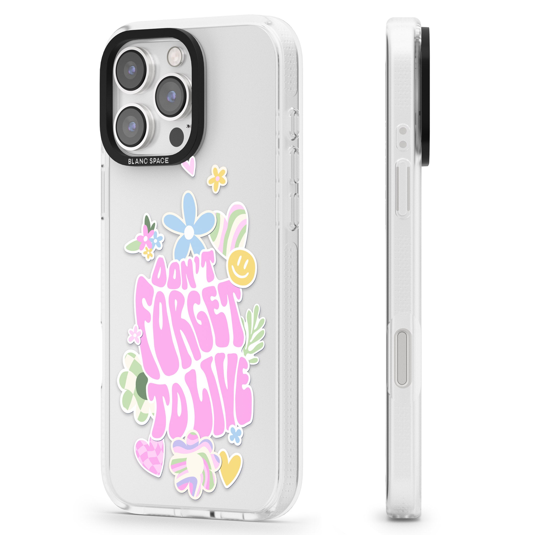 Don't Forget To Live iPhone 16 Pro Max / 16 Pro Clear Case Impact Air - Blanc Space