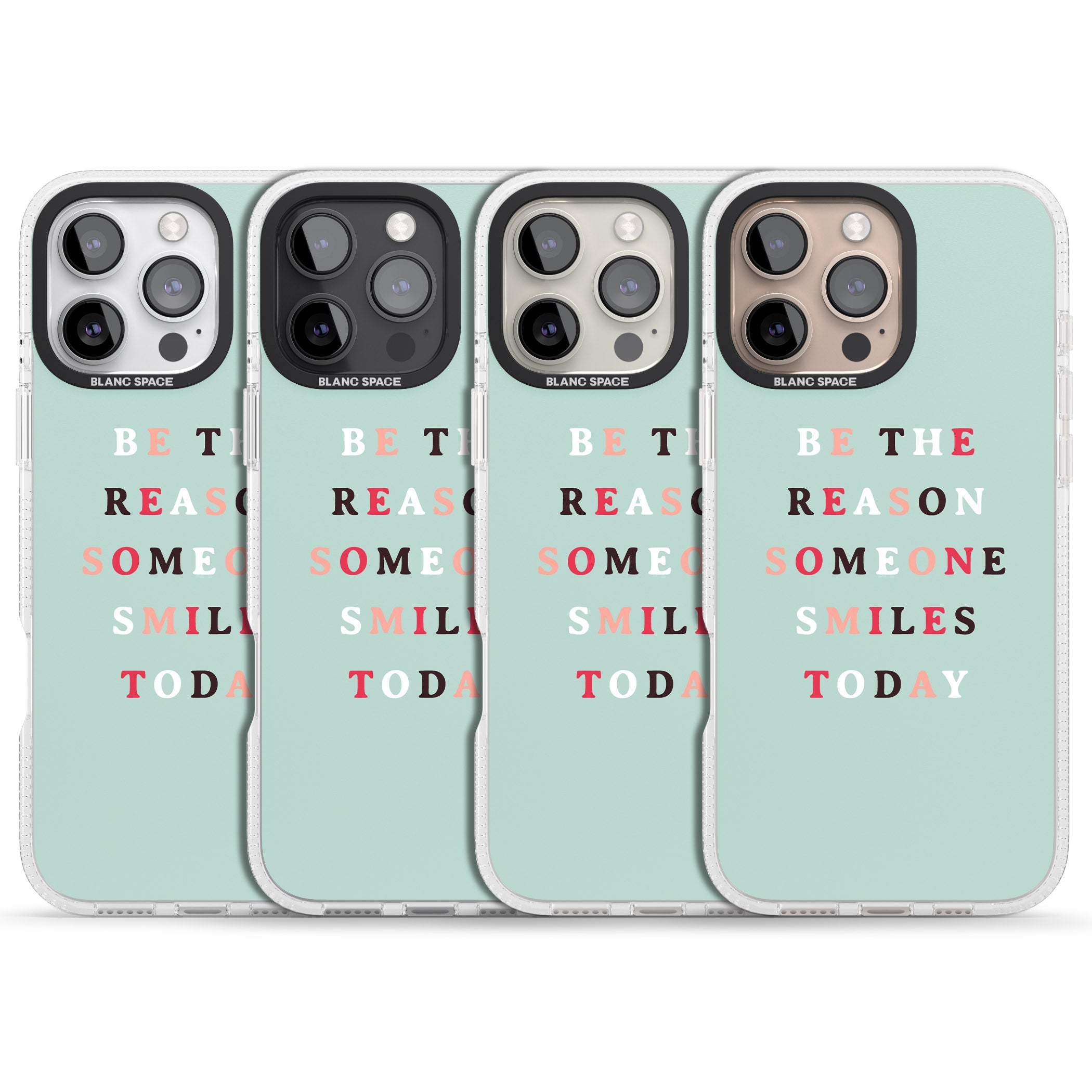Be the reason someone smiles iPhone 16 Pro Max / 16 Pro Clear Case Impact Air - Blanc Space