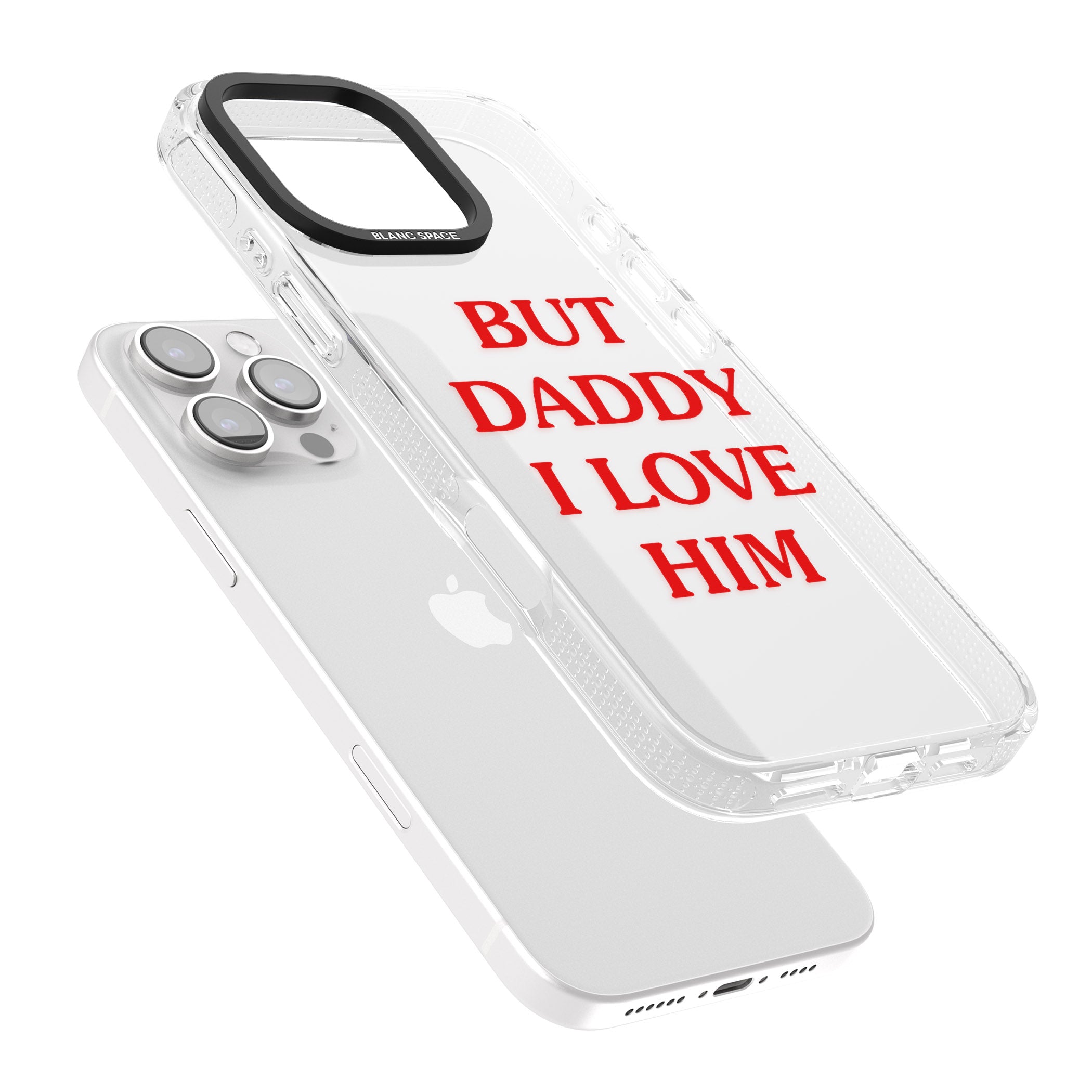 But Daddy I Love Him iPhone 16 Pro Max / 16 Pro Clear Case Impact Air - Blanc Space