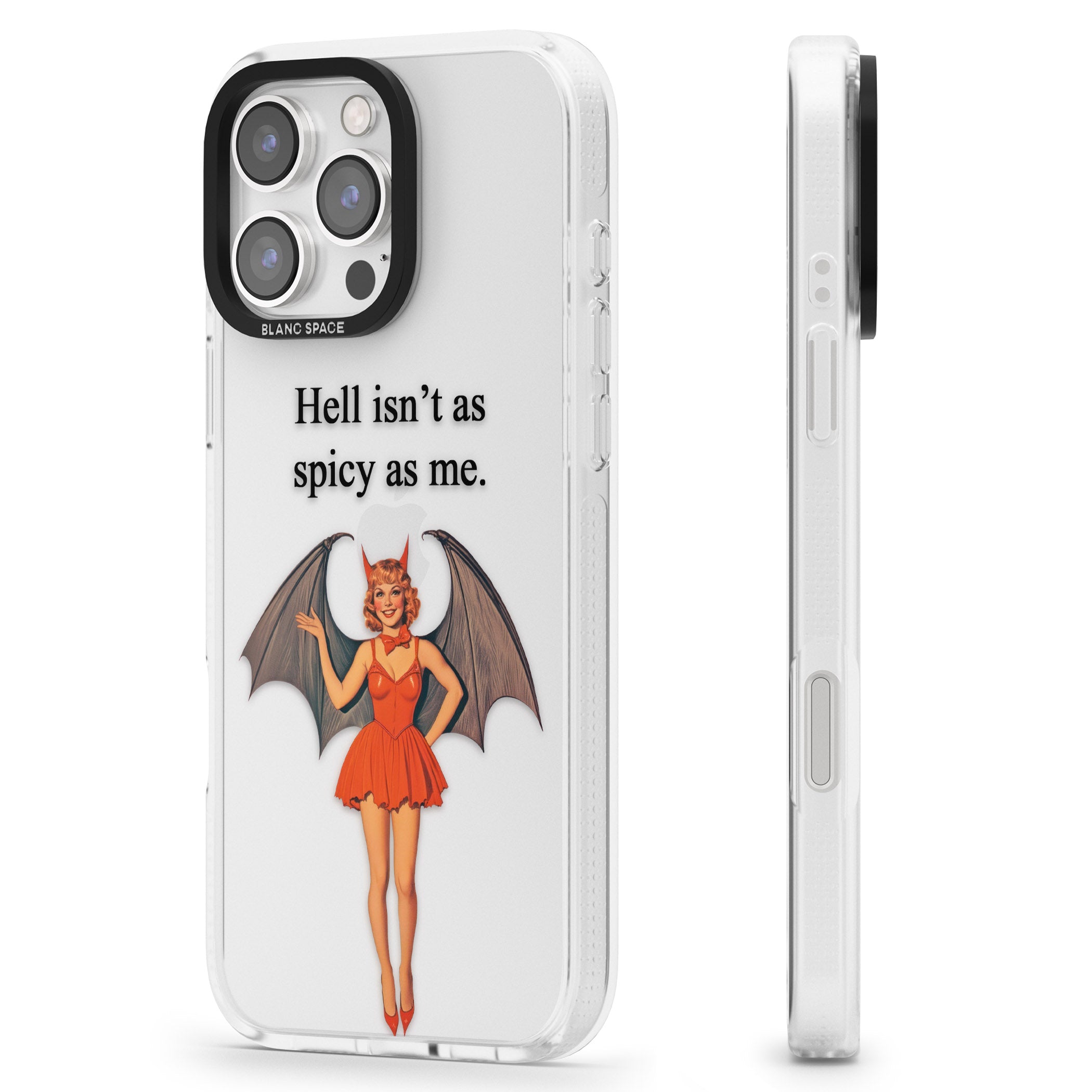 Hell Isn't As Spicy As Me iPhone 16 Pro Max / 16 Pro Clear Case Impact Air - Blanc Space