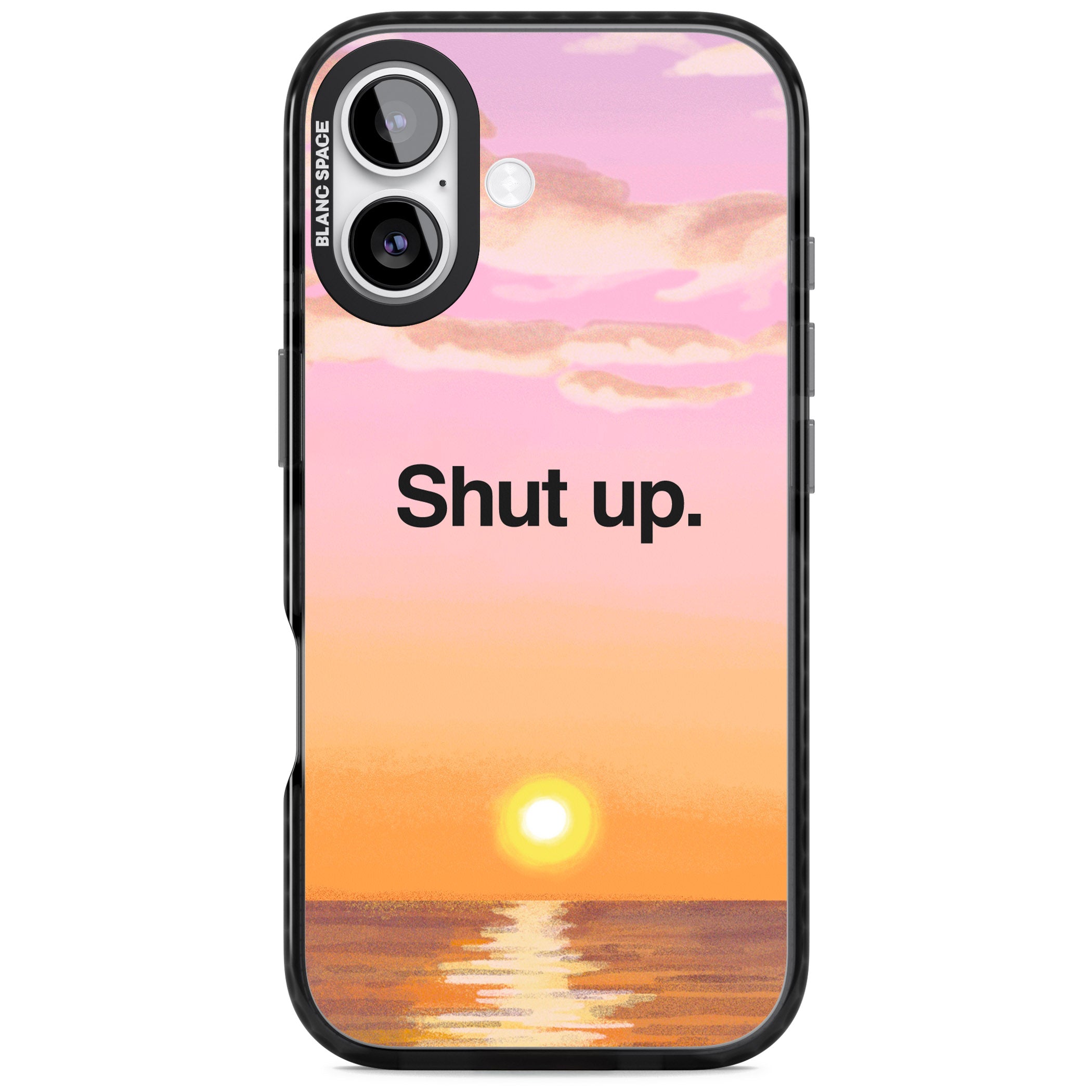 Shut Up iPhone 17 Impact Pro Black Phone Case