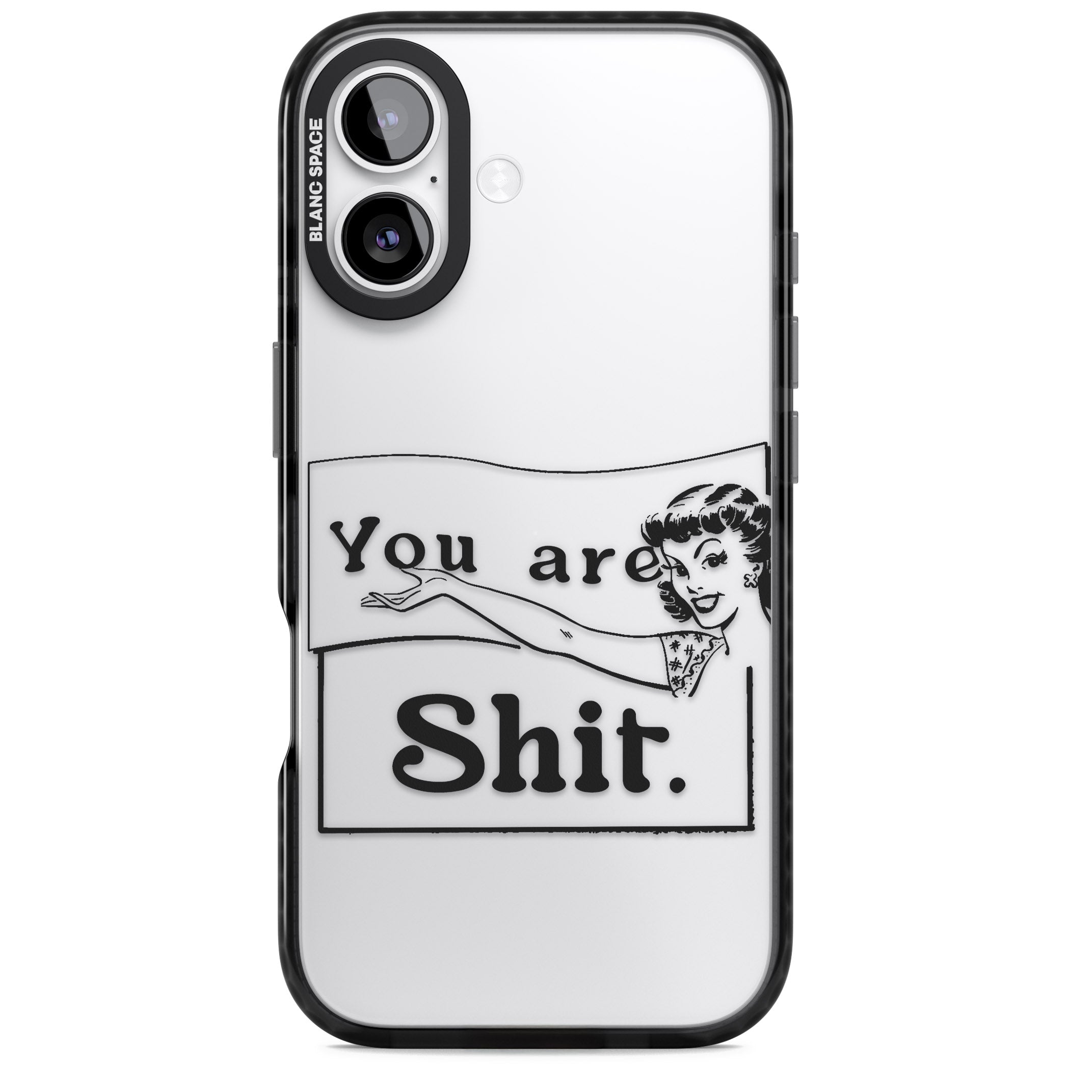 You Are Sh T iPhone 17 Impact Black Phone Case