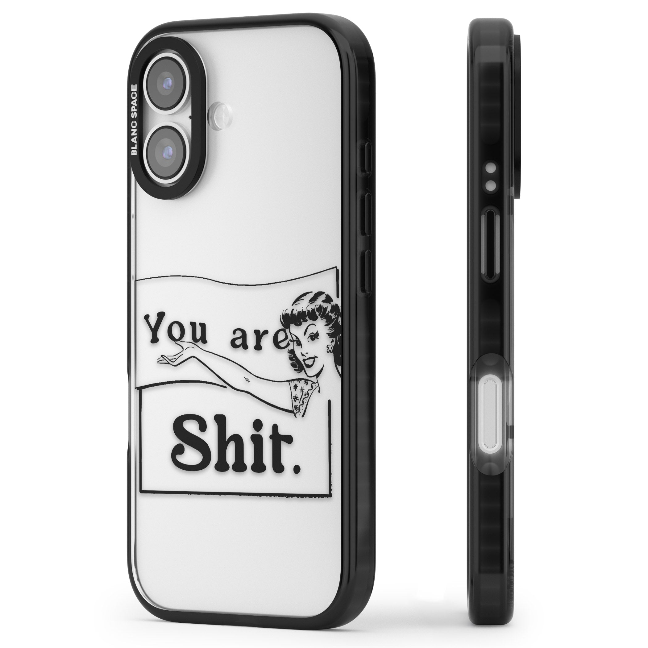 You Are Sh T iPhone 17 Impact Black Phone Case Side Profile