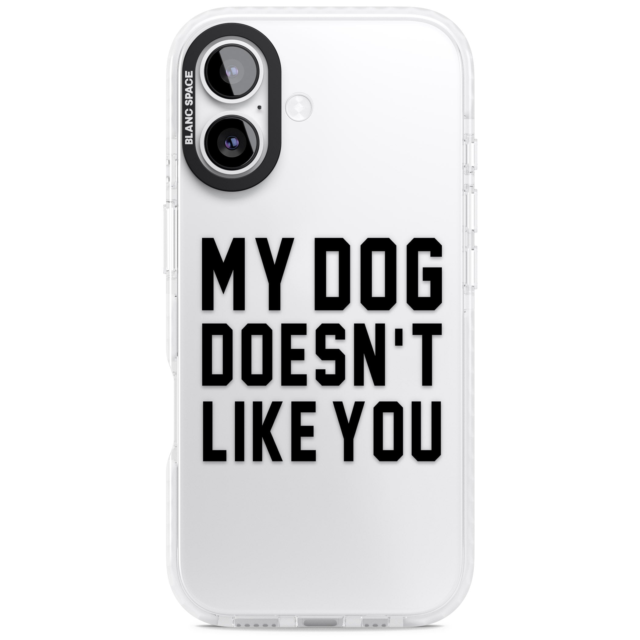 My Dog Doesn'T Like You iPhone 17 Impact Clear Phone Case