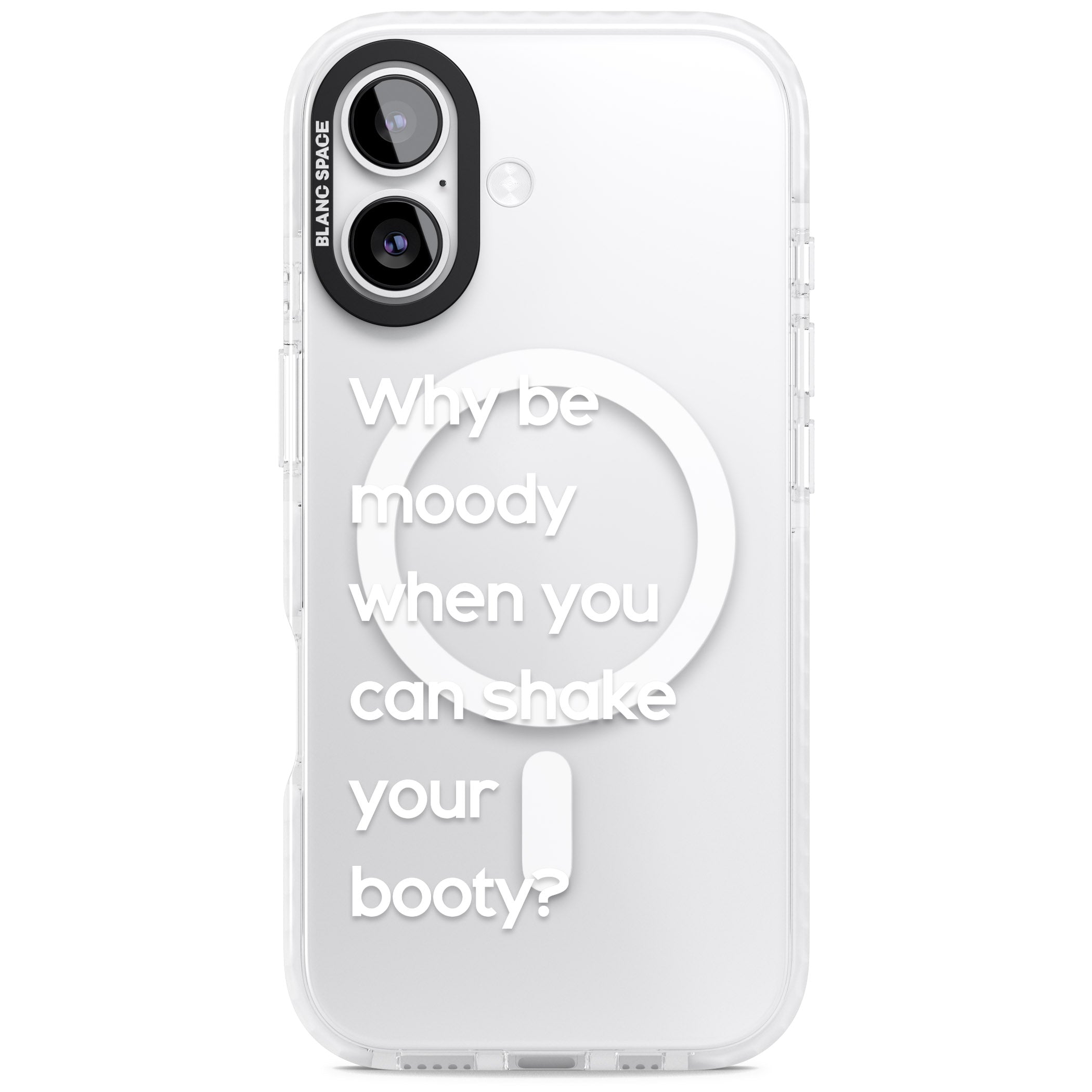 Why Be Moody When You Can Shake Your Booty? iPhone 17 Impact Pro Clear Phone Case