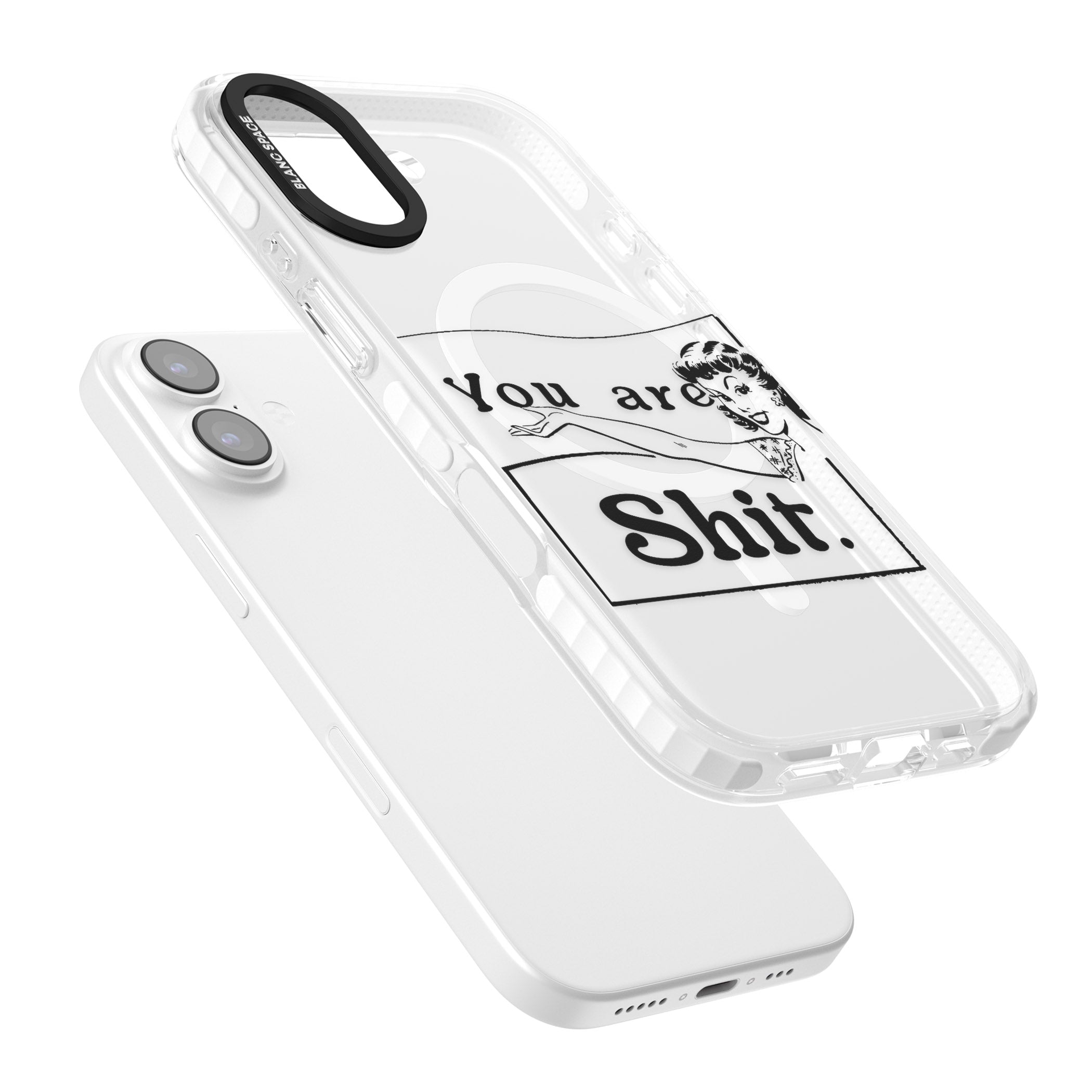 You Are Sh T iPhone 17 Impact Pro Clear Phone Case Colours