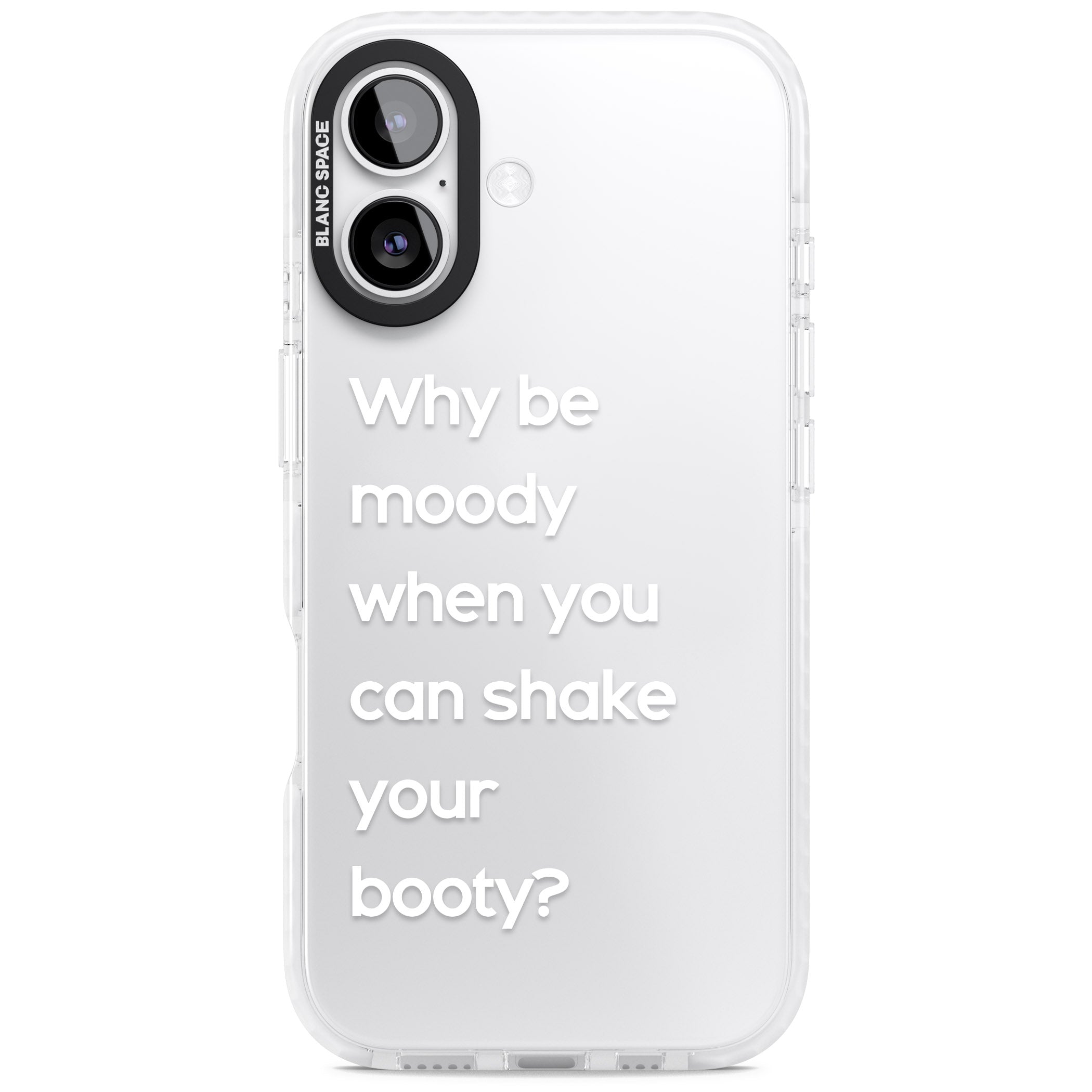 Why Be Moody When You Can Shake Your Booty? iPhone 17 Impact Clear Phone Case