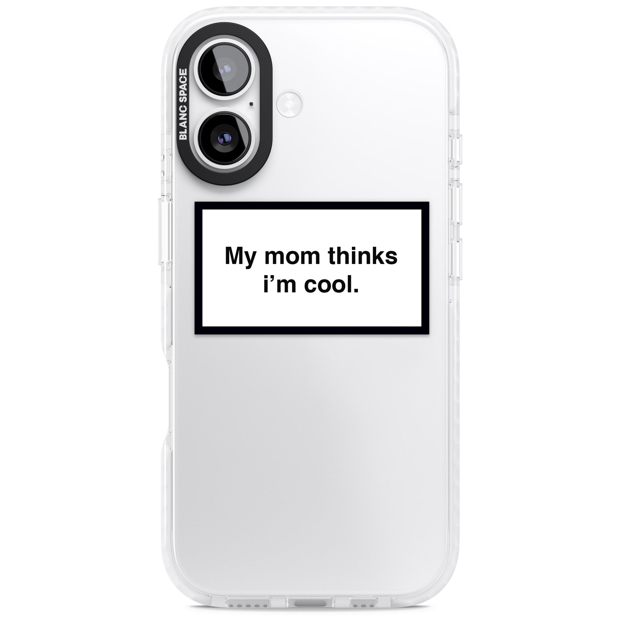 My Mom Thinks I'M Cool iPhone 17 Impact Clear Phone Case