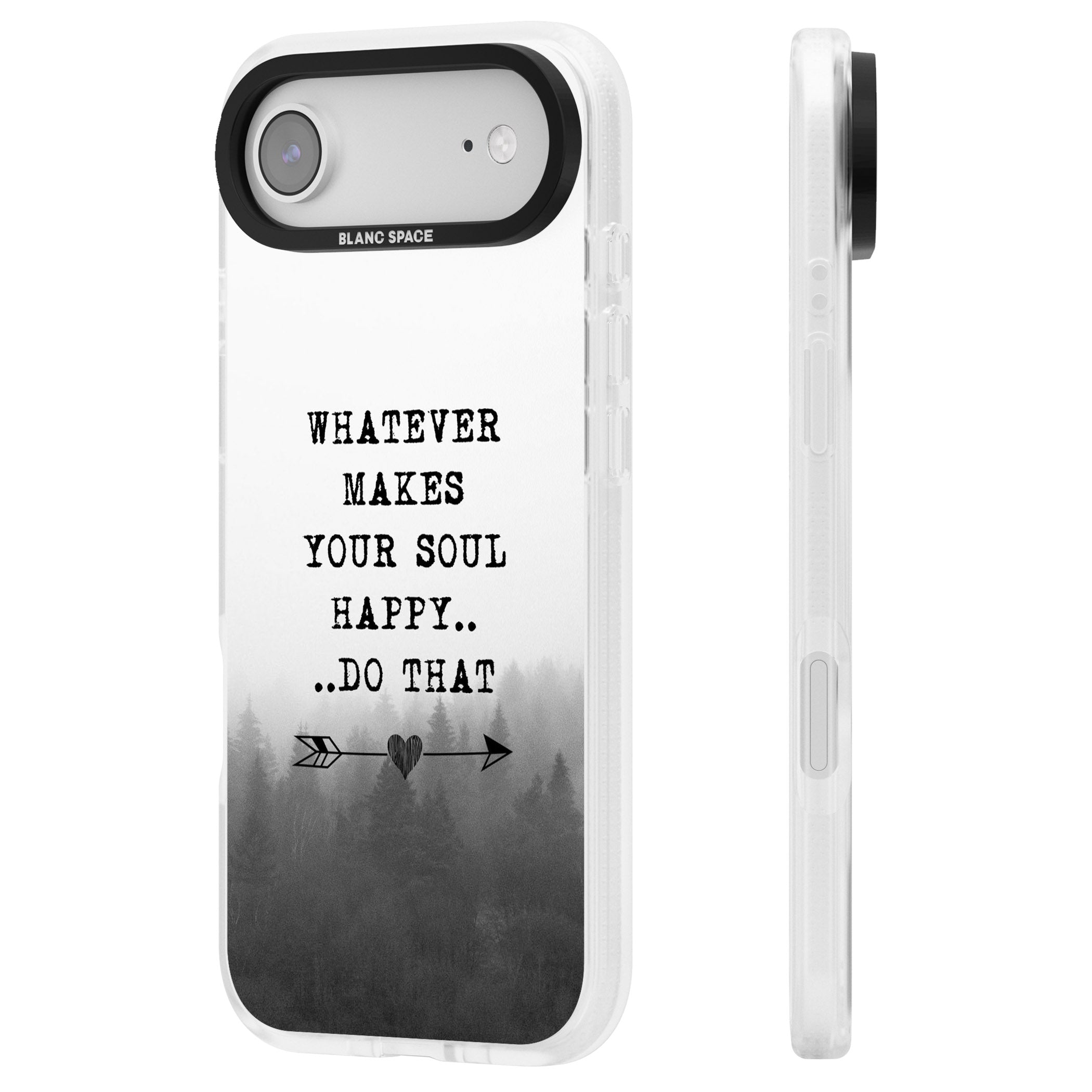 Whatever Makes Your Soul Quote iPhone 17 Air Impact Air Clear Phone Case Side Profile