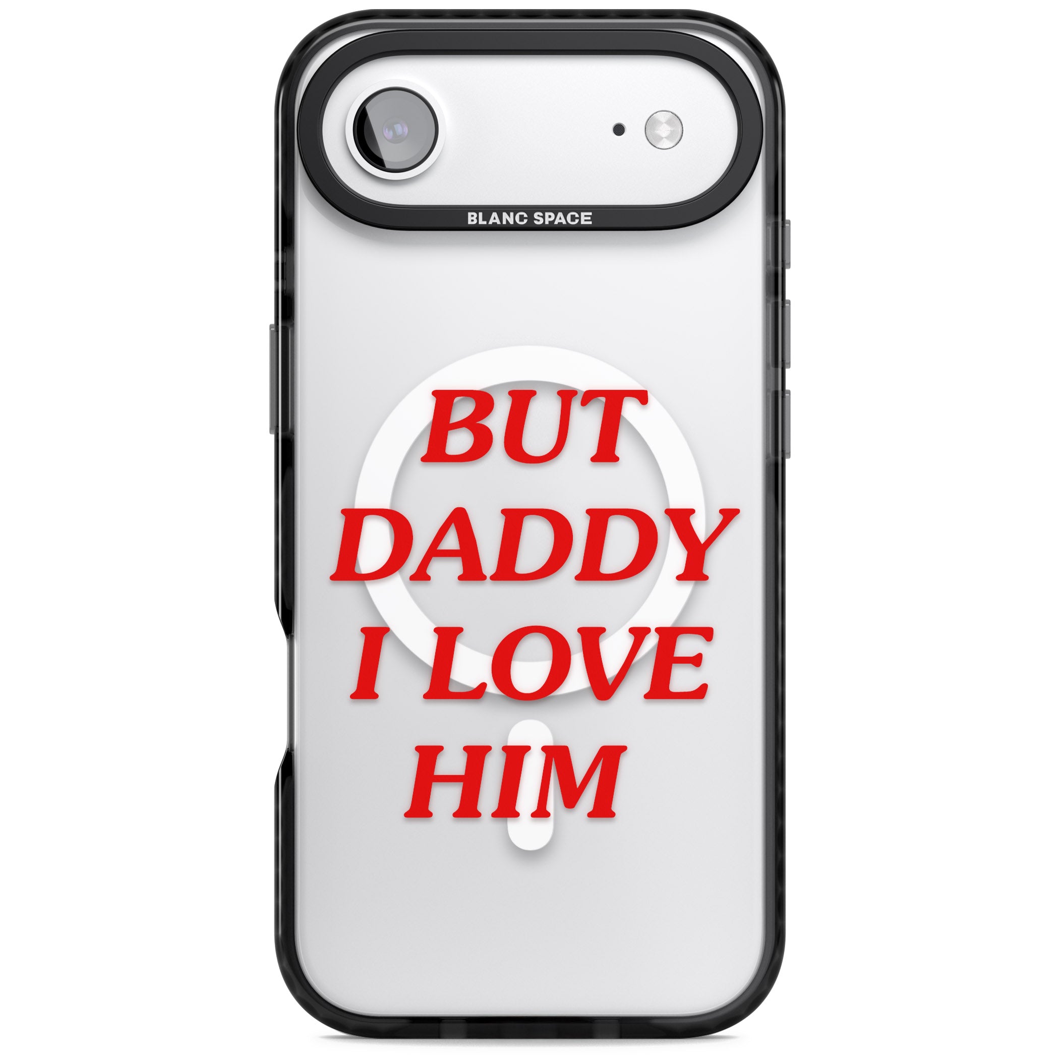 But Daddy I Love Him iPhone 17 Air Impact Pro Black Phone Case