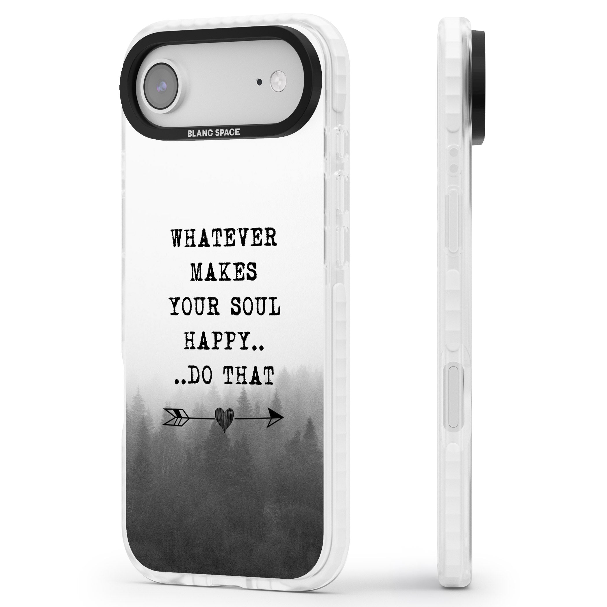 Whatever Makes Your Soul Quote iPhone 17 Air Impact Pro Clear Phone Case Side Profile
