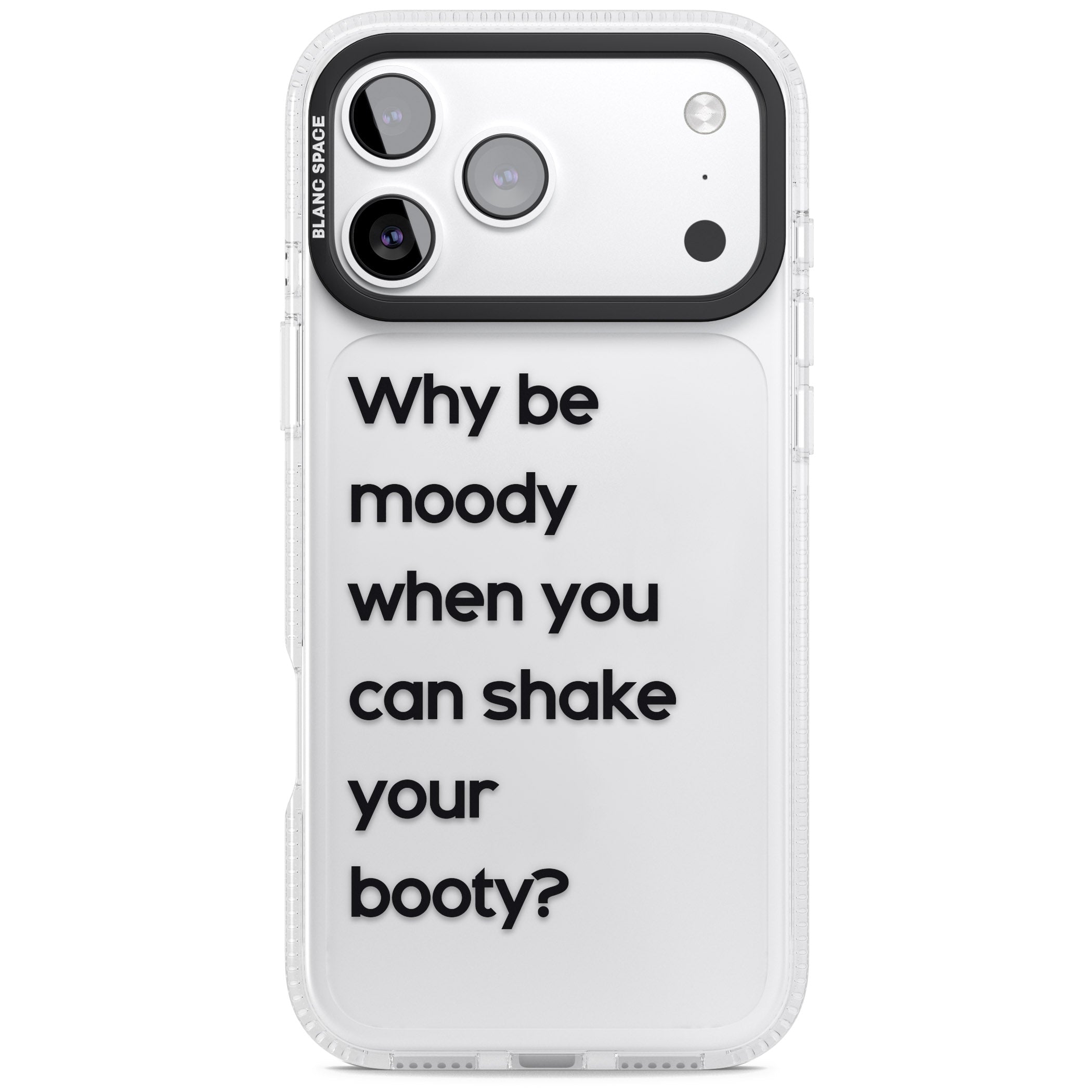 Why Be Moody? iPhone 17 Pro Max Impact Air Clear Phone Case