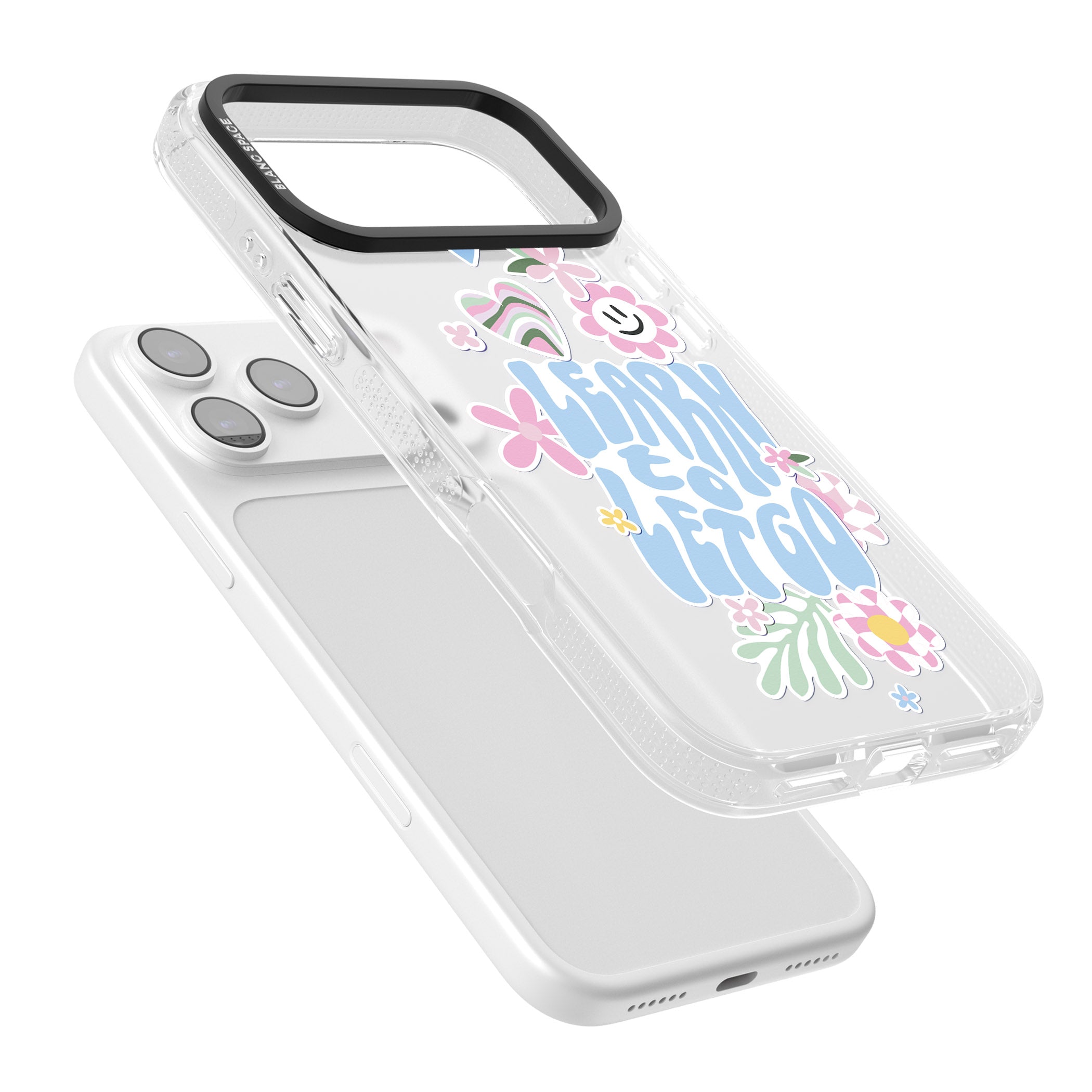 Learn To Let Go iPhone 17 Pro Max Impact Air Clear Phone Case Colours
