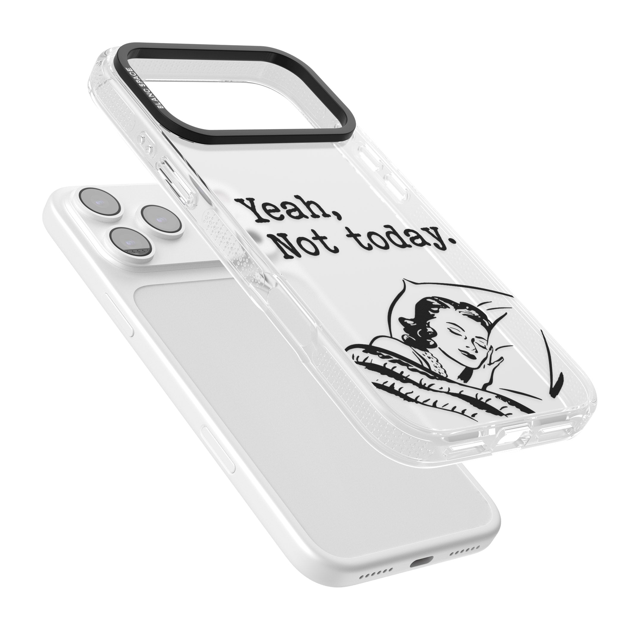 Yeah, Not Today iPhone 17 Pro Impact Air Clear Phone Case Colours