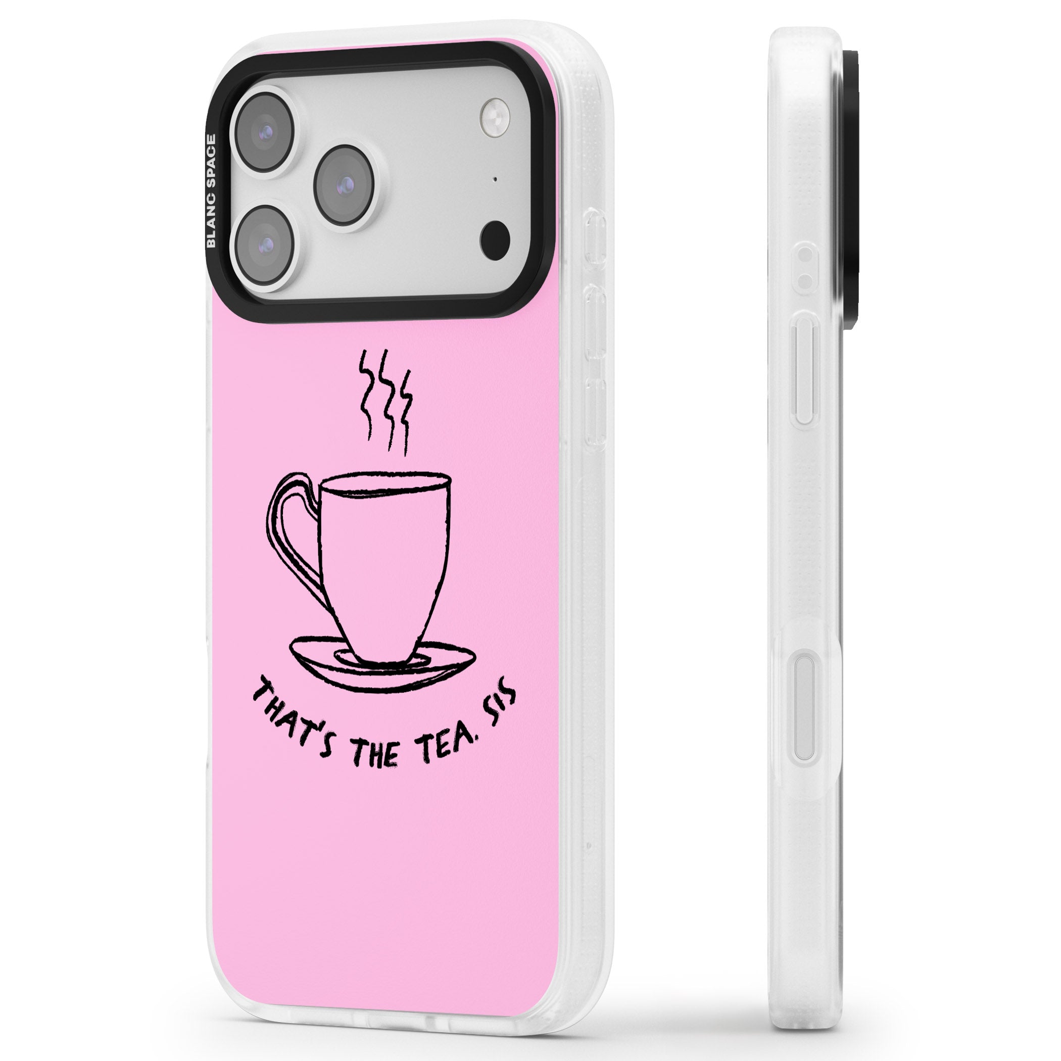 That'S The Tea Sis iPhone 17 Pro Max Impact Air Clear Phone Case Side Profile