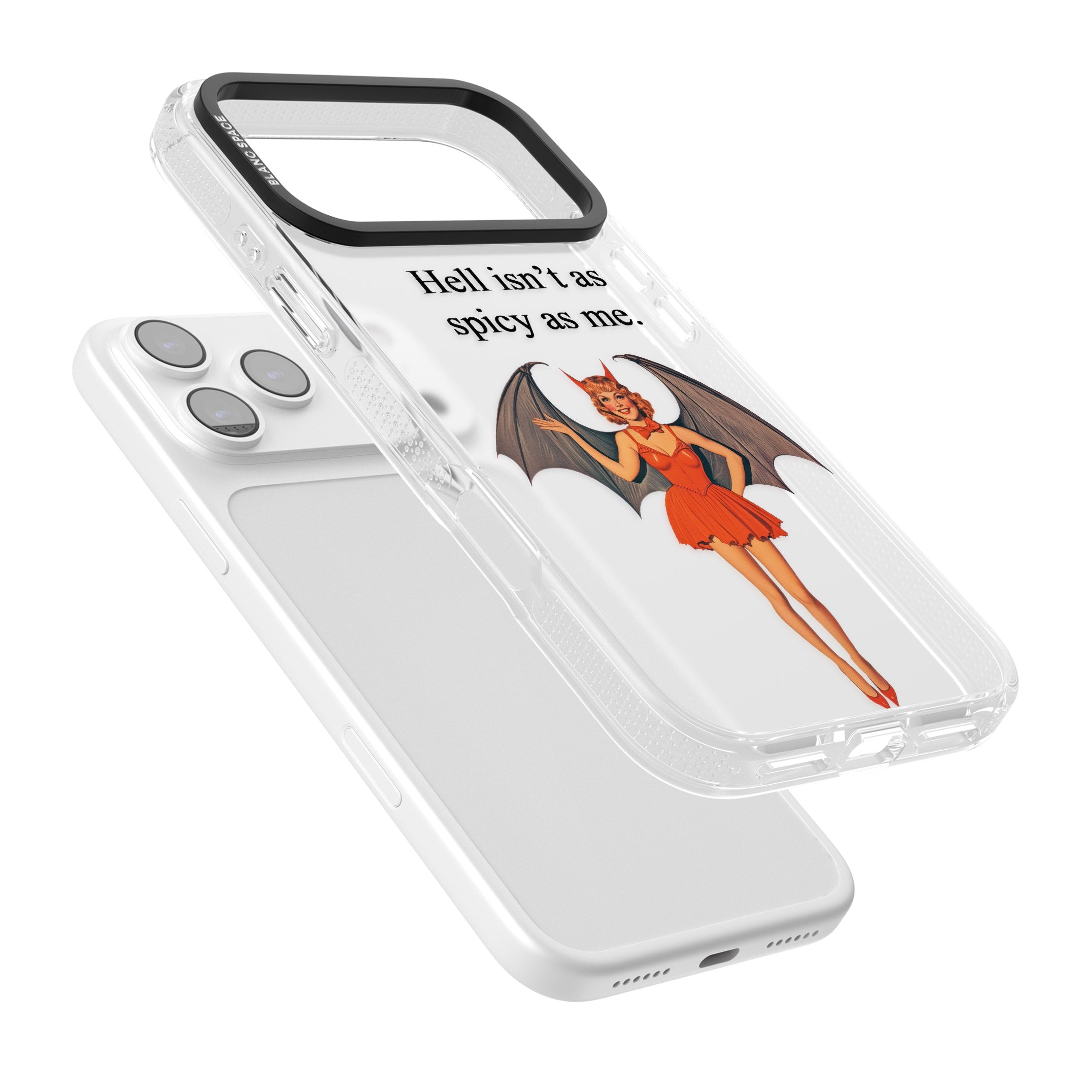 Hell Isnt As Spicy As Me iPhone 17 Pro Max Impact Air Clear Phone Case Colours