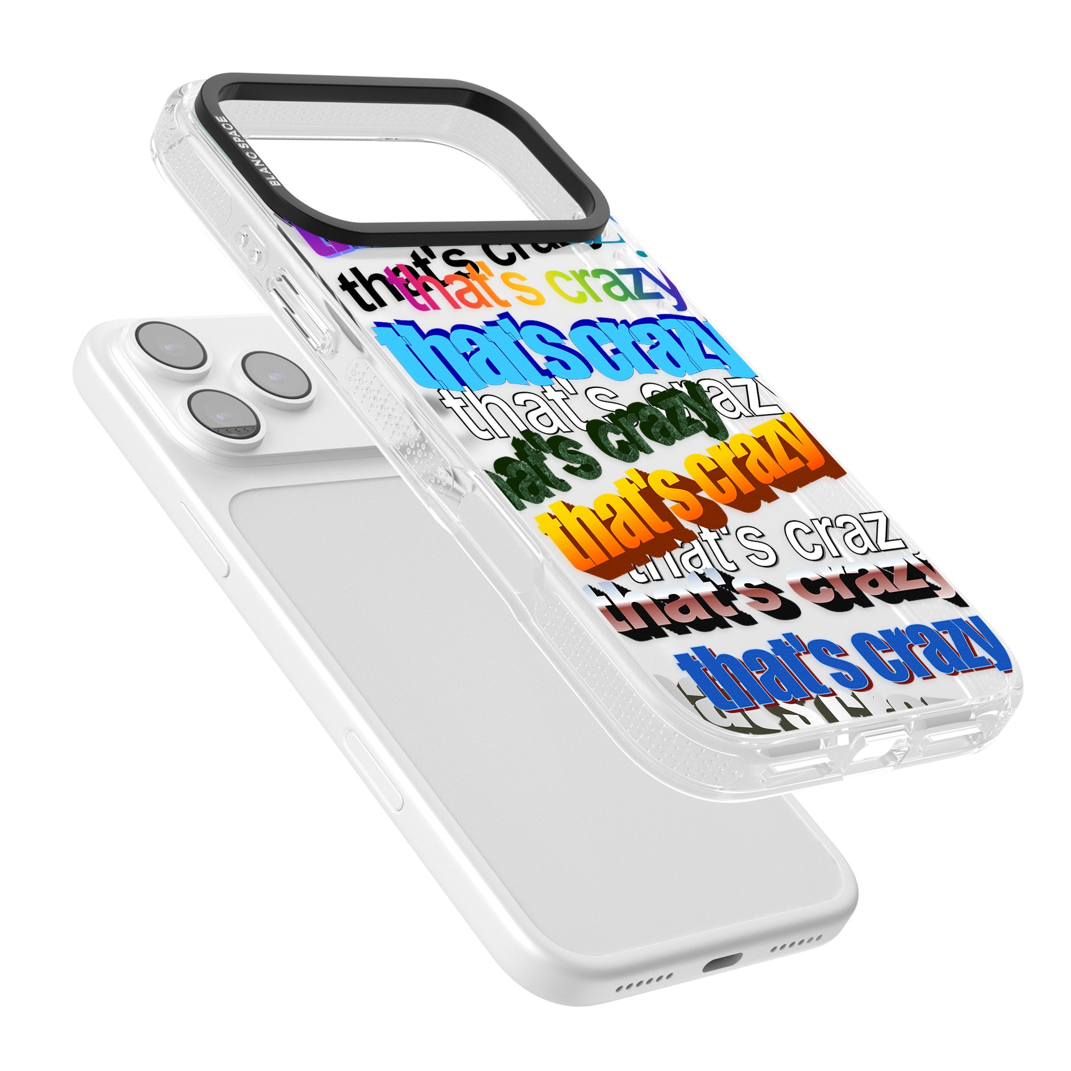 That'S Crazy Typography iPhone 17 Pro Max Impact Air Clear Phone Case Colours