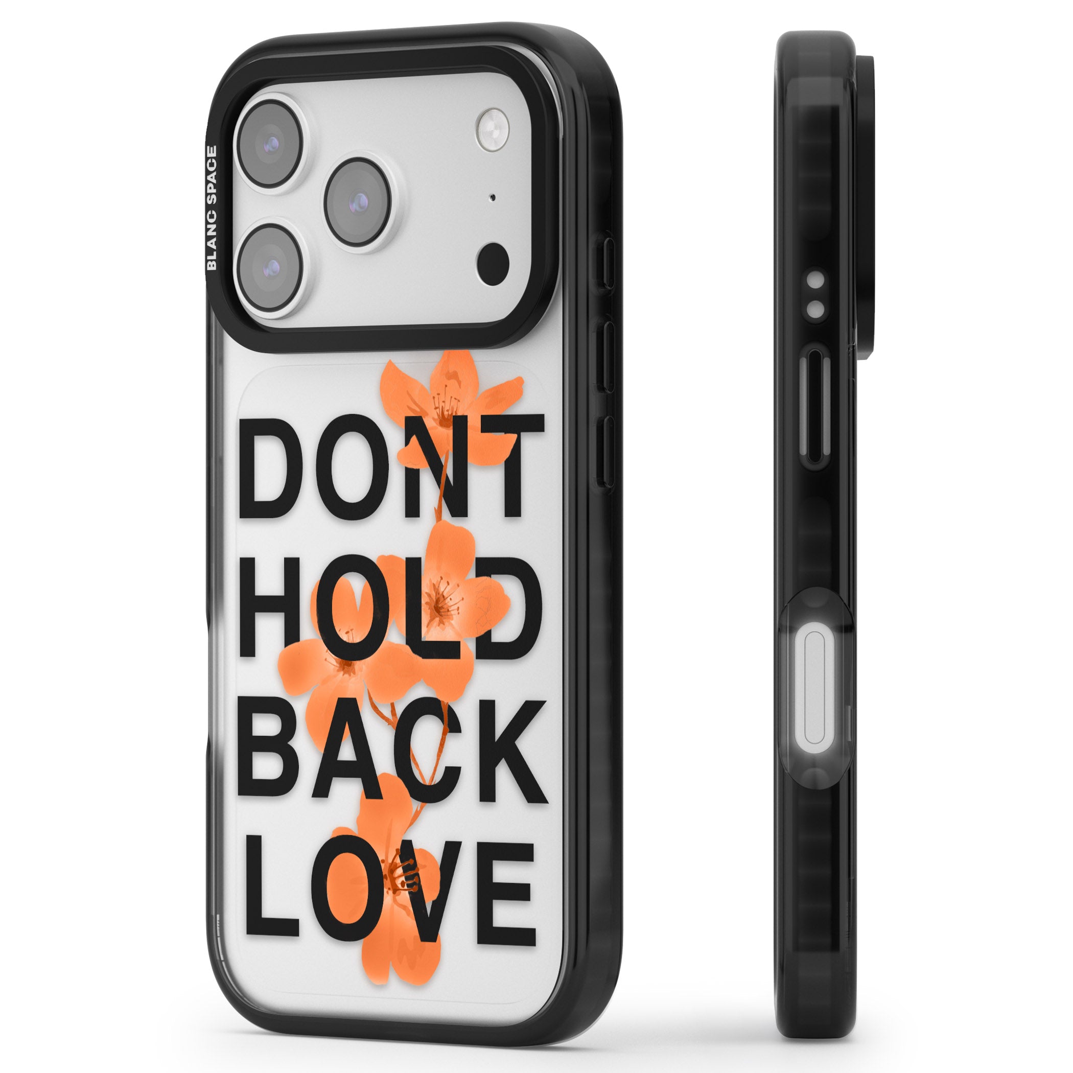 Don'T Hold Back Love Orange & Black iPhone 17 Pro Max Impact Black Phone Case Side Profile